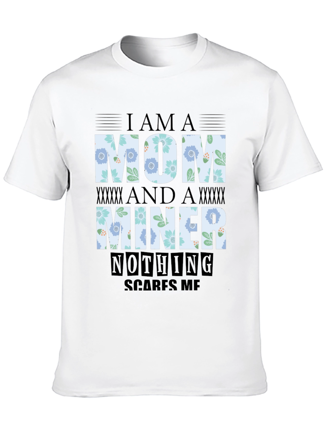 Black I'm A Mom And A Miner T-Shirt view 10