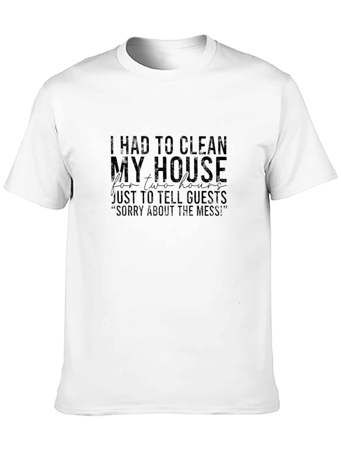 Black Funny "Sorry About The Mess" Graphic T-Shirt view 10
