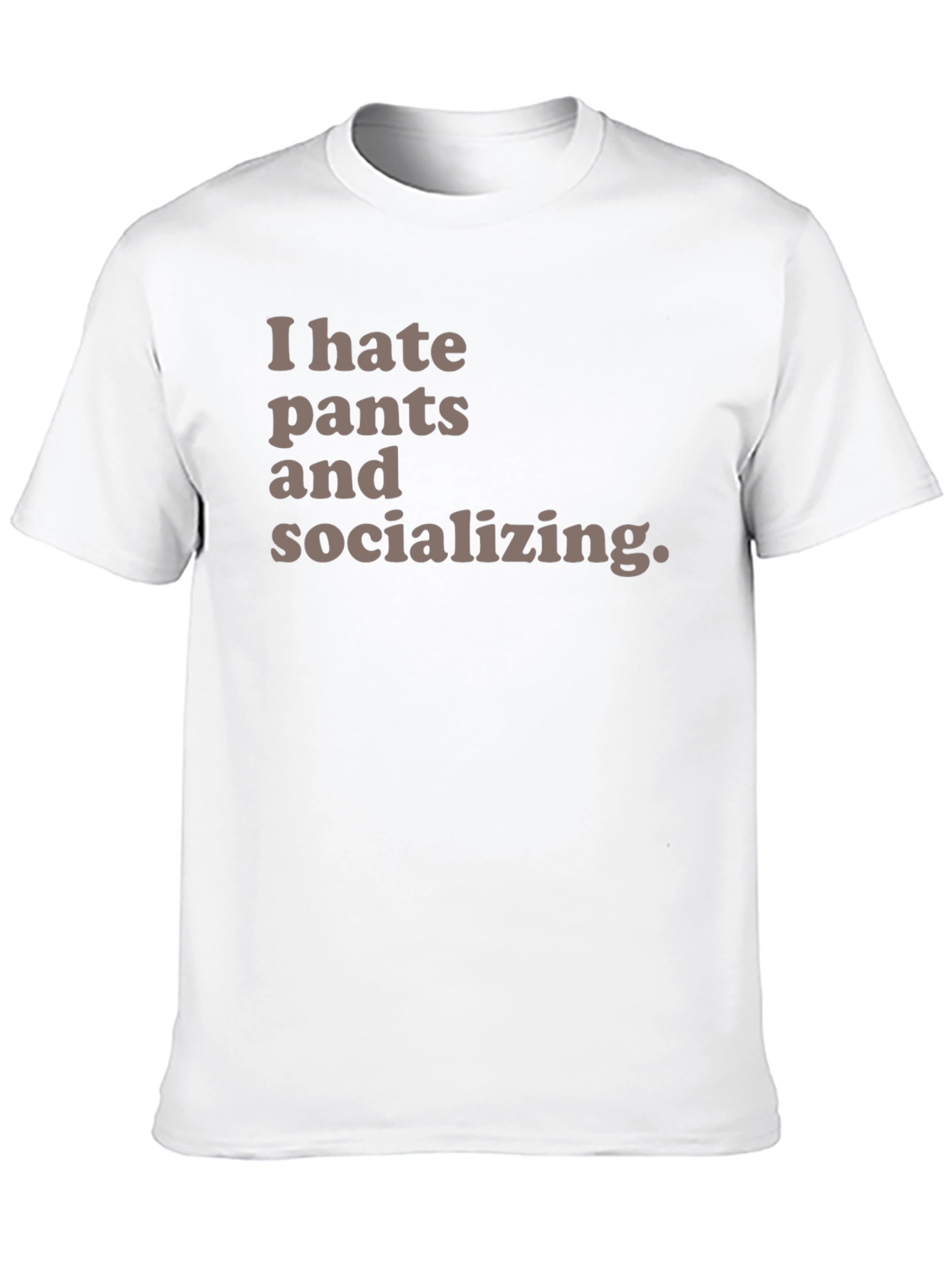 Black I Hate Pants and Socializing Graphic Tee view 10