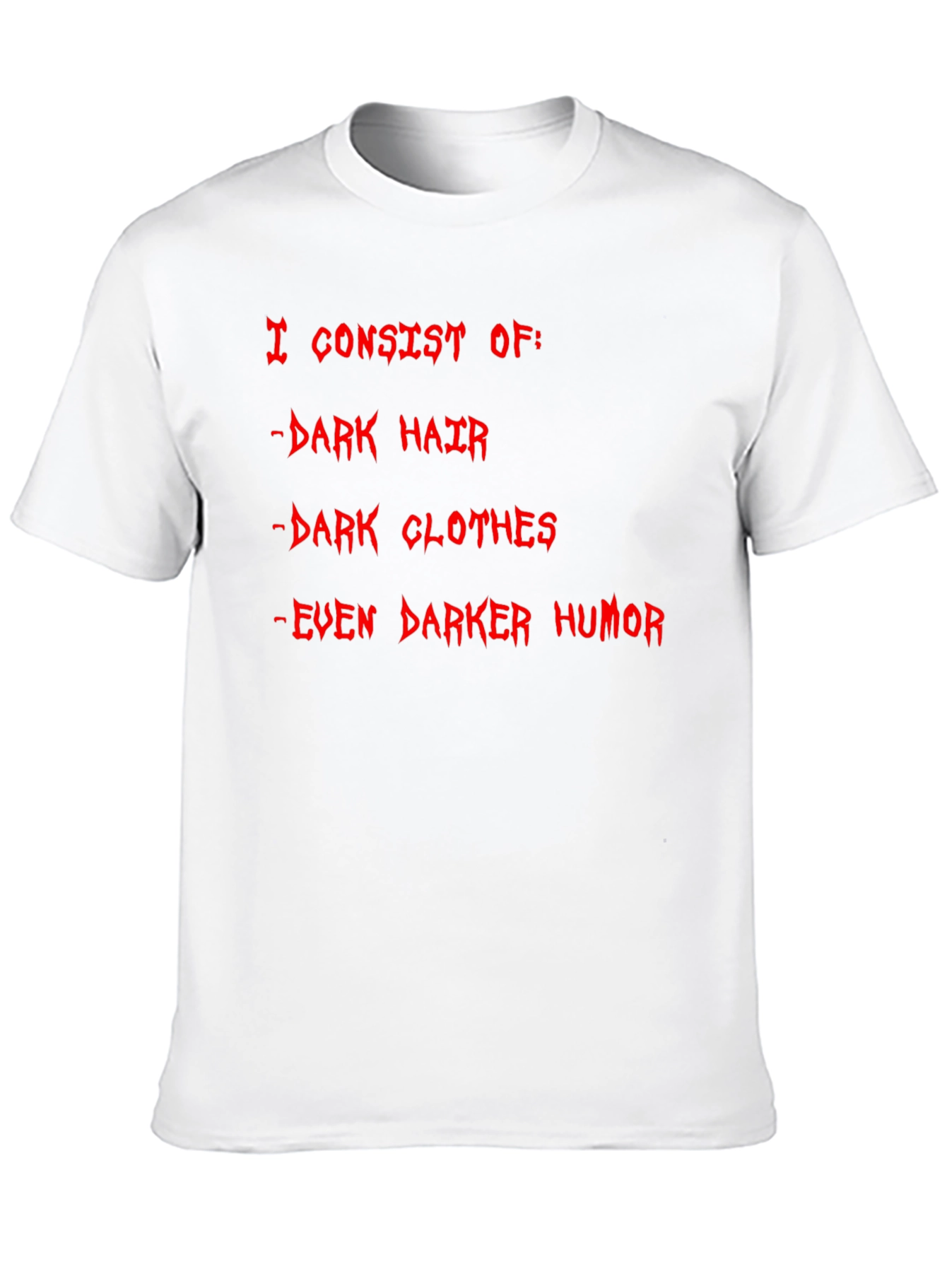 Black Humorous Dark T-Shirt - I Consist Of... view 10