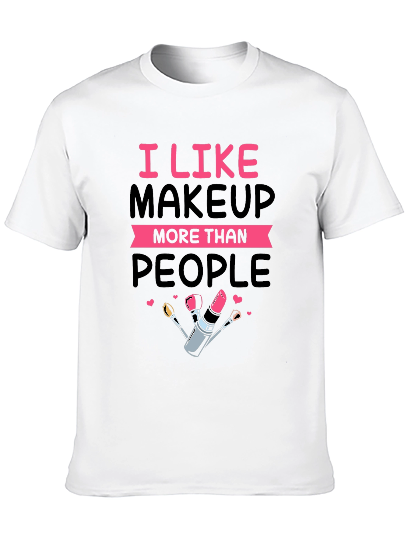 Black I Like Makeup T-Shirt view 10