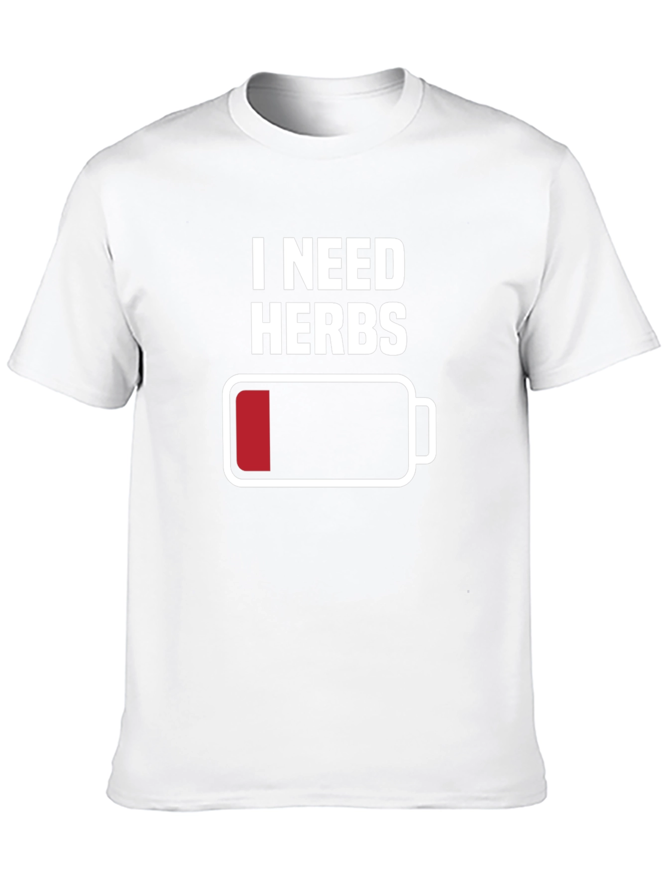 Black I Need Herbs T-Shirt - Low Battery Mode Humor view 10