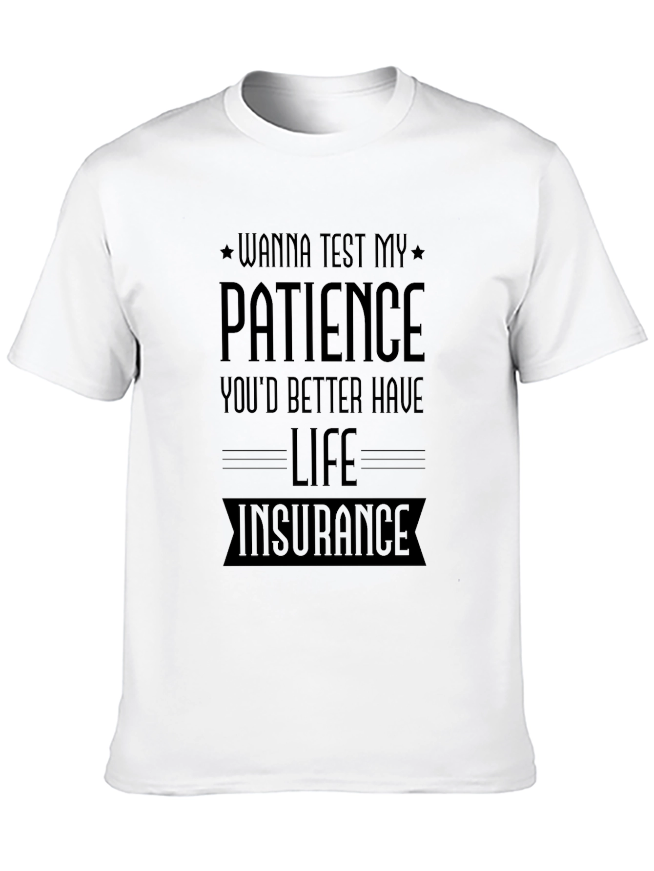 Black Wanna Test My Patience T-Shirt view 10