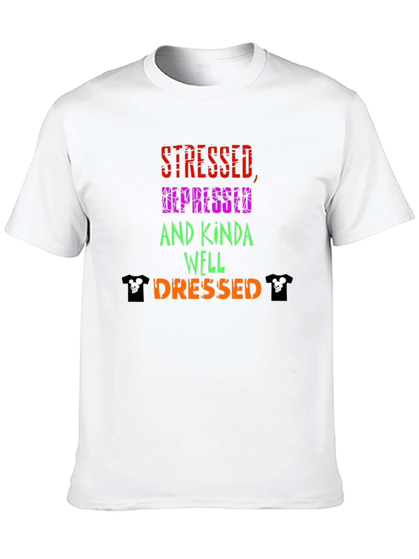 Black Stressed Depressed Well Dressed Graphic Tee view 10