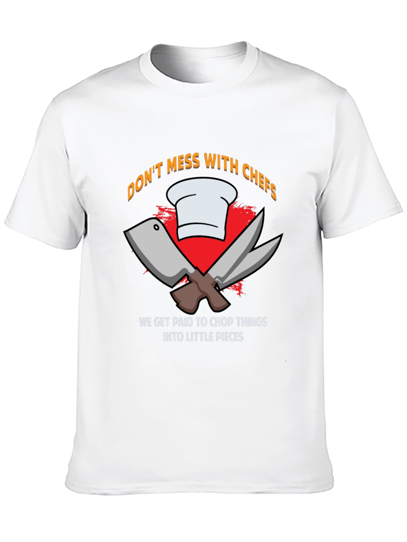 Don't Mess with Chefs Black T-Shirt - 10