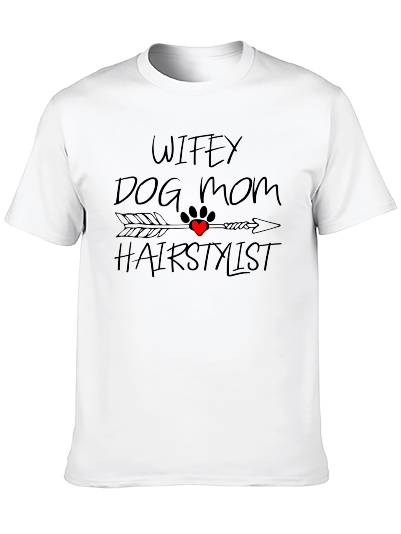 Black Wifey Dog Mom Hair Stylist Black T-Shirt view 10