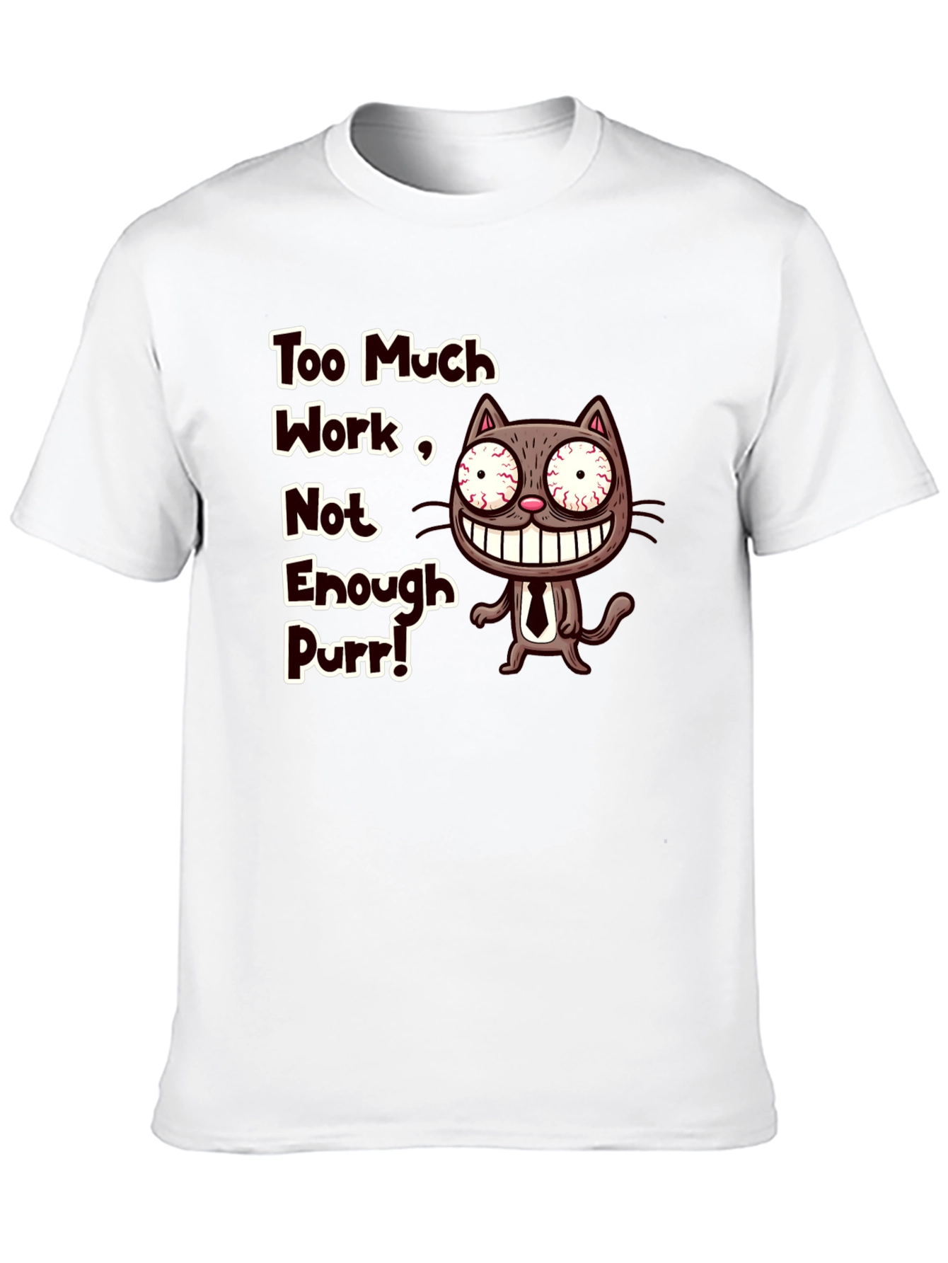 Black Too Much Work Cat T-Shirt - Funny Graphic Tee view 10