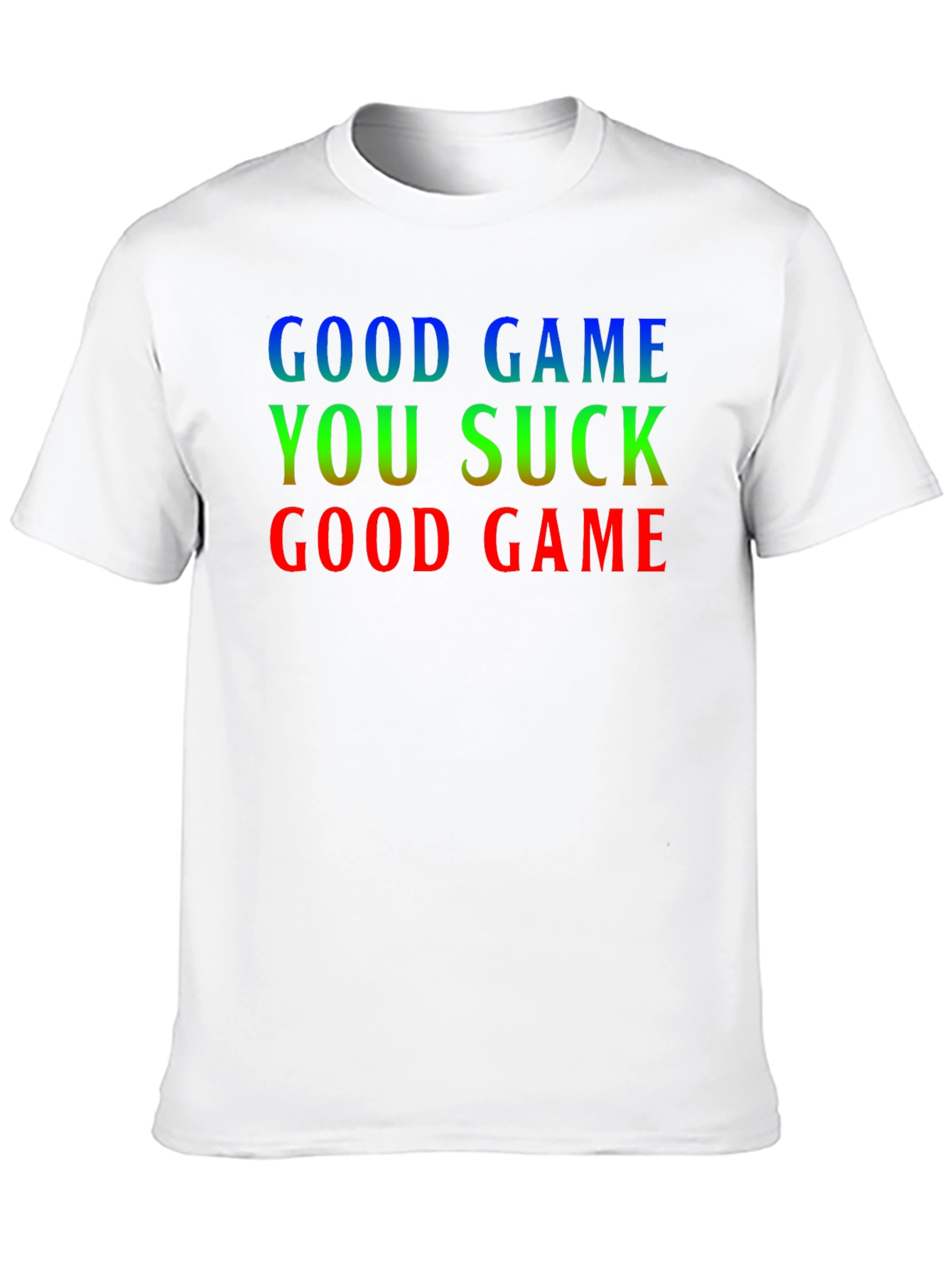 Black Good Game You Suck T-Shirt view 10