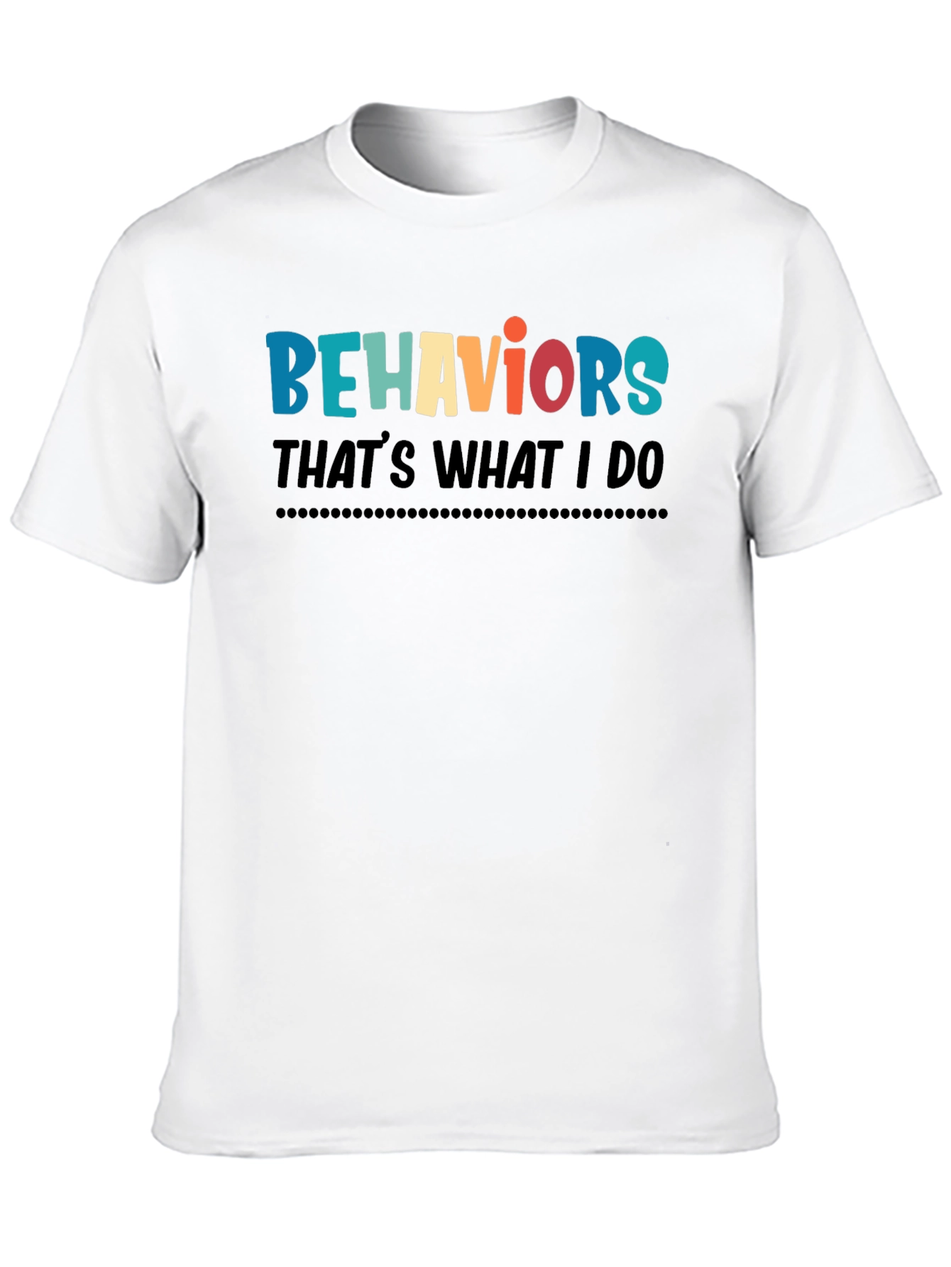 Black Behaviors That's What I Do T-Shirt view 10