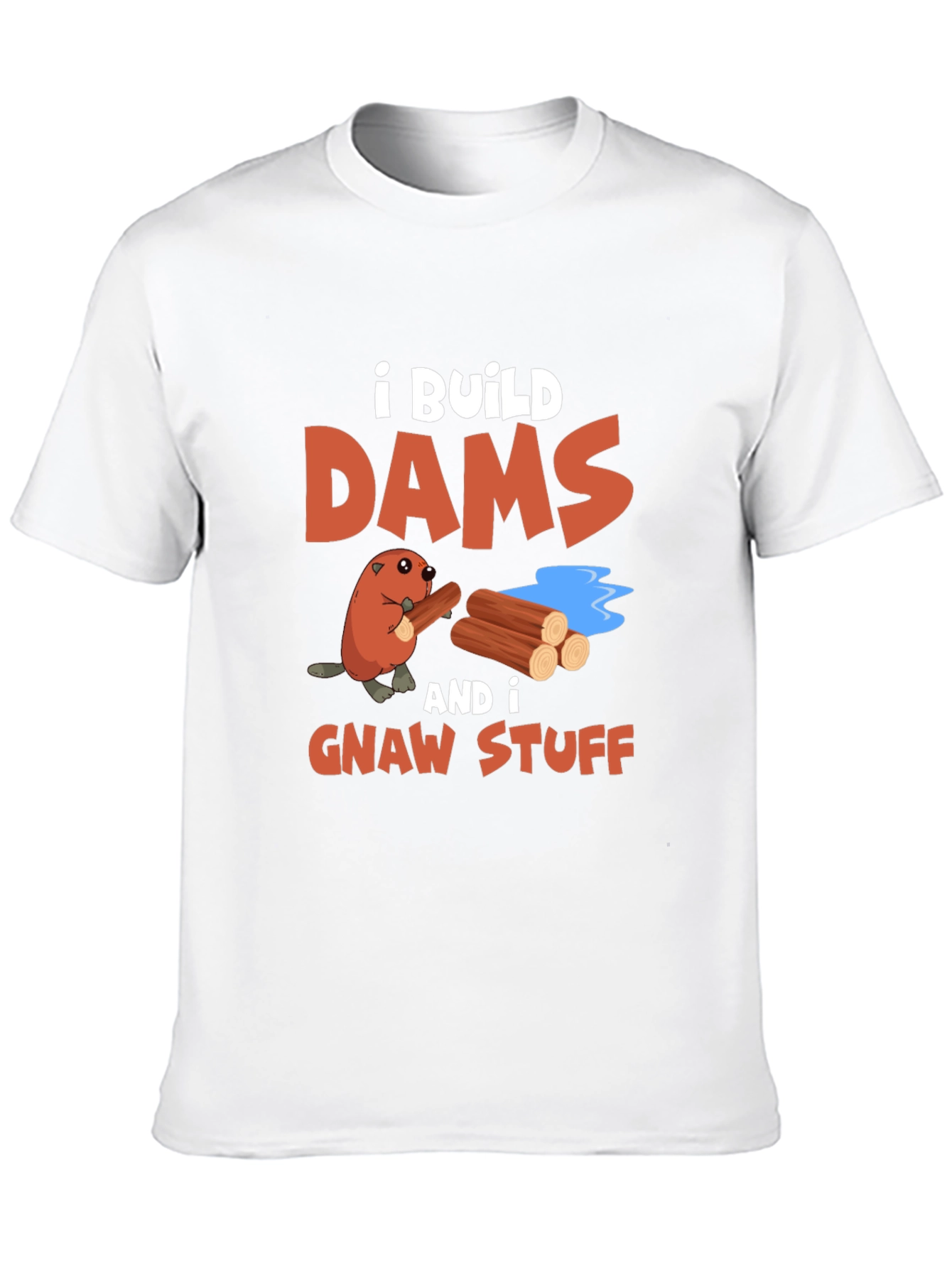 Black I Build Dams and Gnaw Stuff T-Shirt view 10