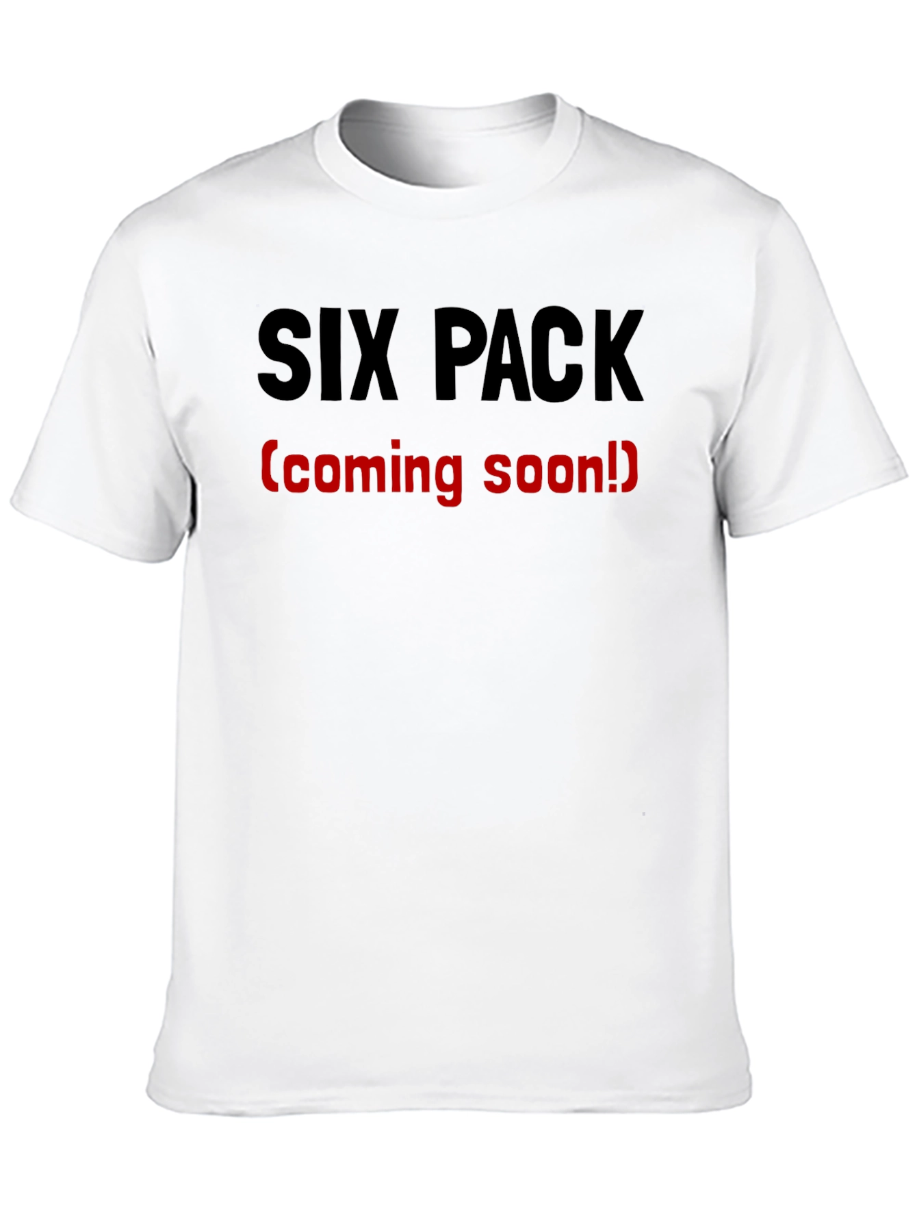 Black Six Pack Coming Soon T-Shirt - Funny Gym Humor view 10