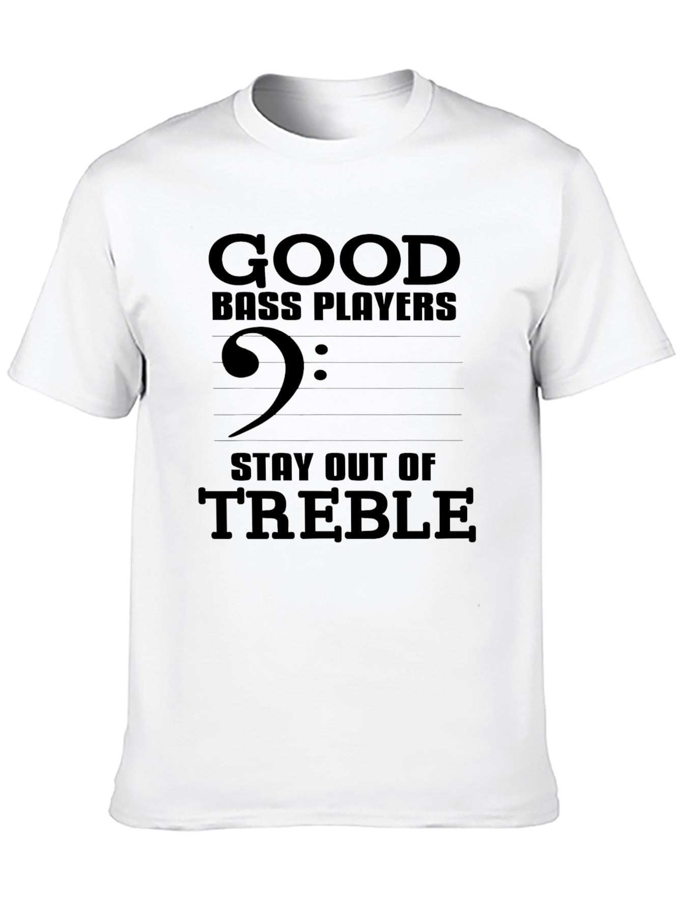 Black Bass Player Stay Out of Treble Graphic Tee view 10