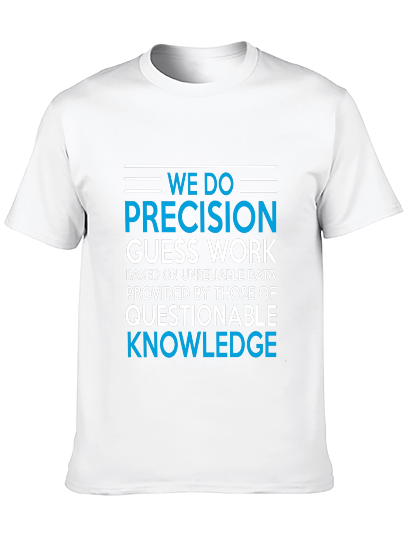 Black Precision Guesswork T-Shirt - Funny Data Analyst Tee view 10