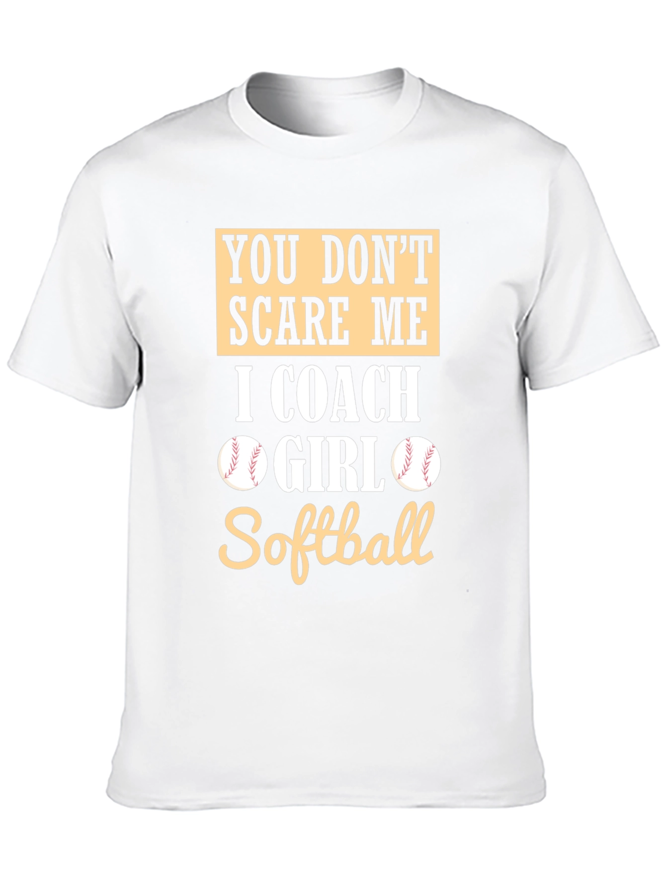 Black Softball Coach T-Shirt - You Don't Scare Me view 10