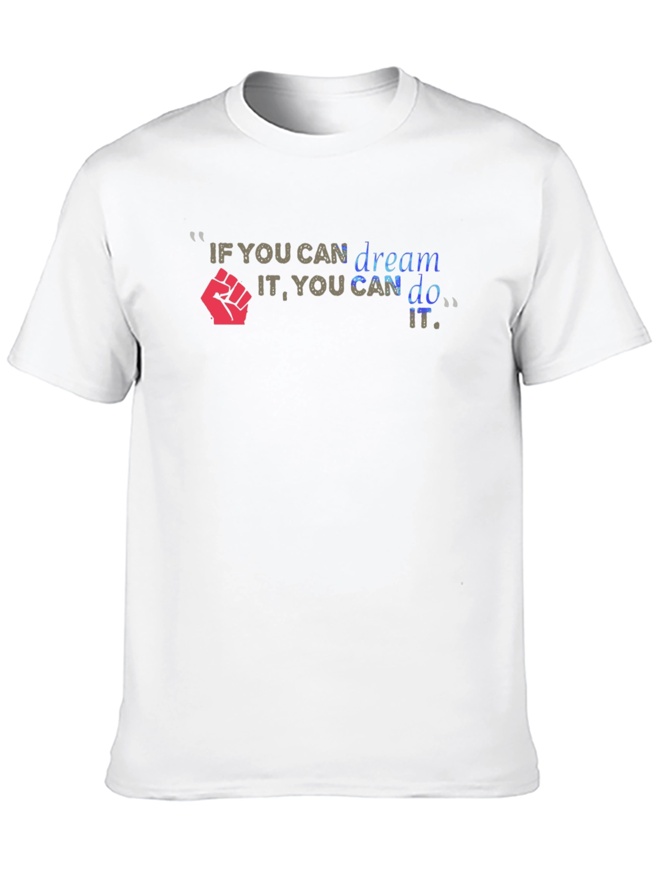 Black Motivational T-Shirt: If You Can Dream It, You Can Do It view 10