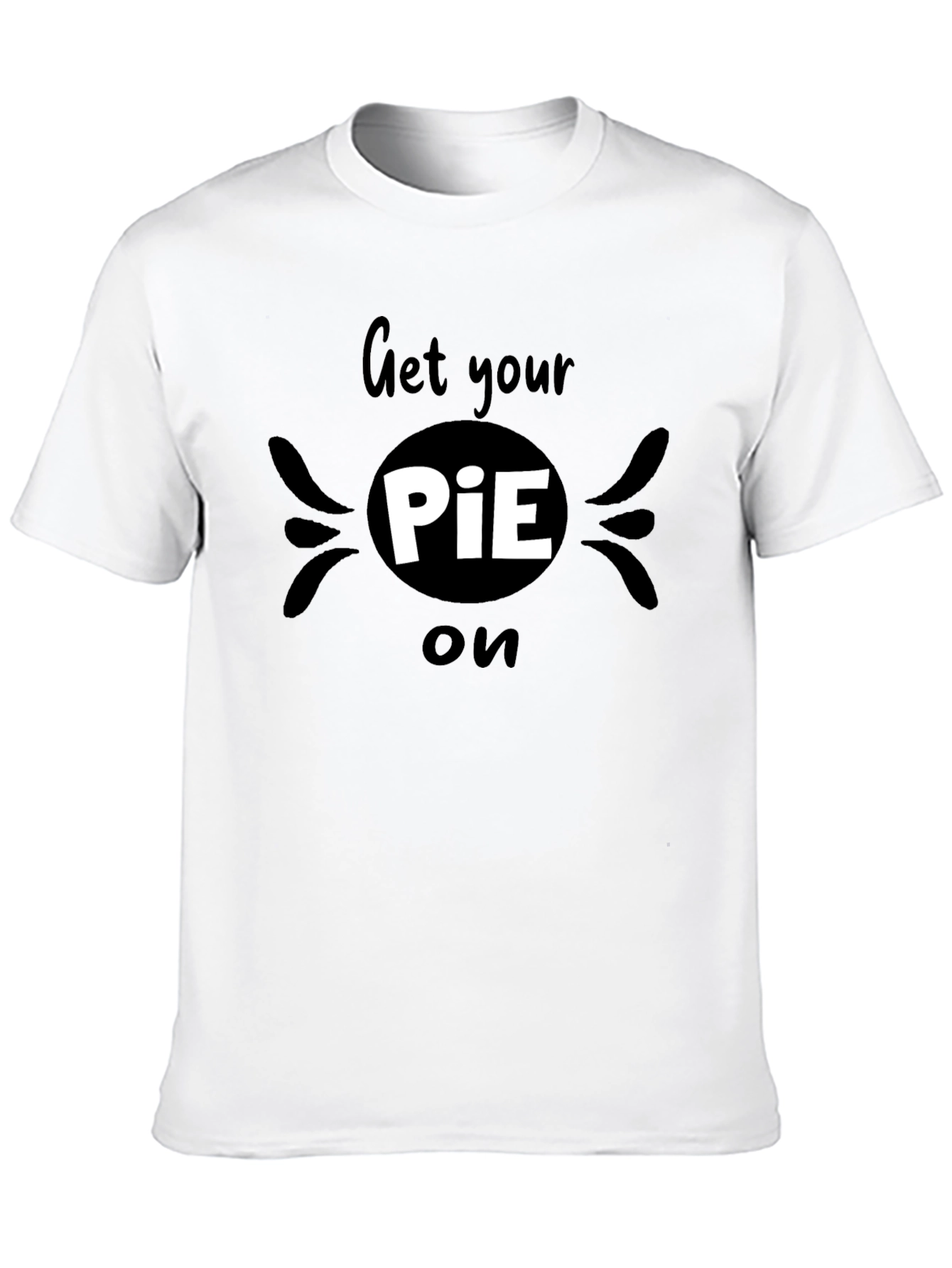 Black Get Your PiE On T-Shirt view 10