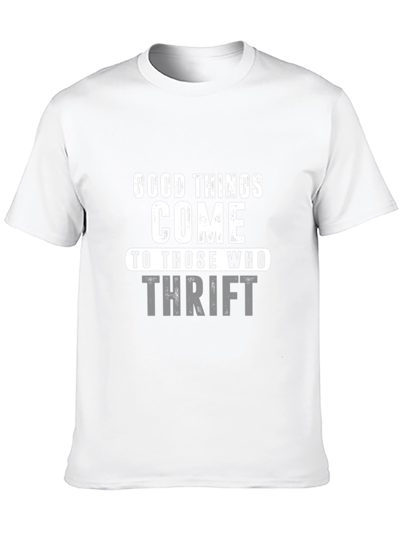 Black Good Things Come to Those Who Thrift T-Shirt view 10