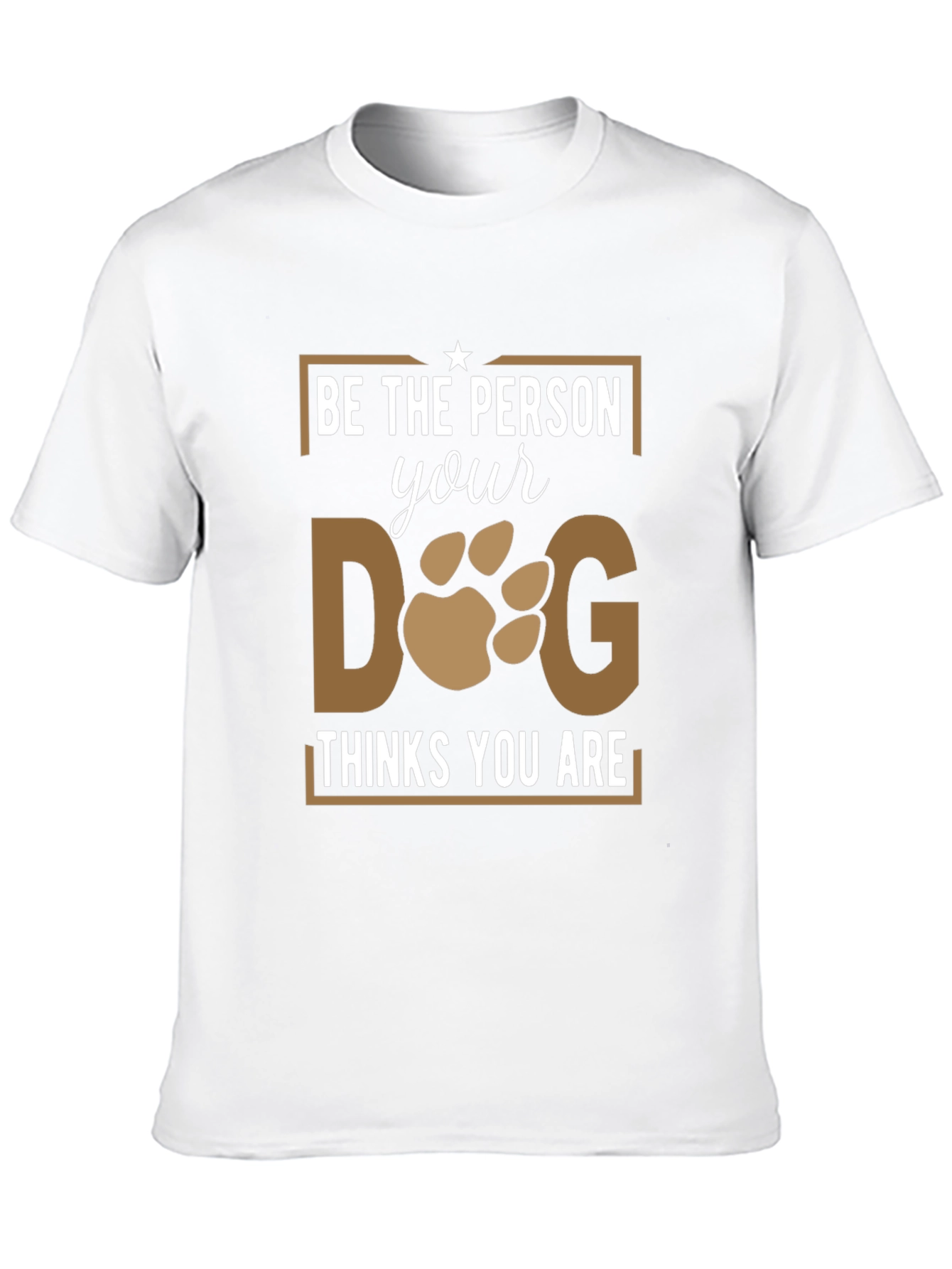 Black Be The Person Your Dog Thinks You Are T-Shirt view 10