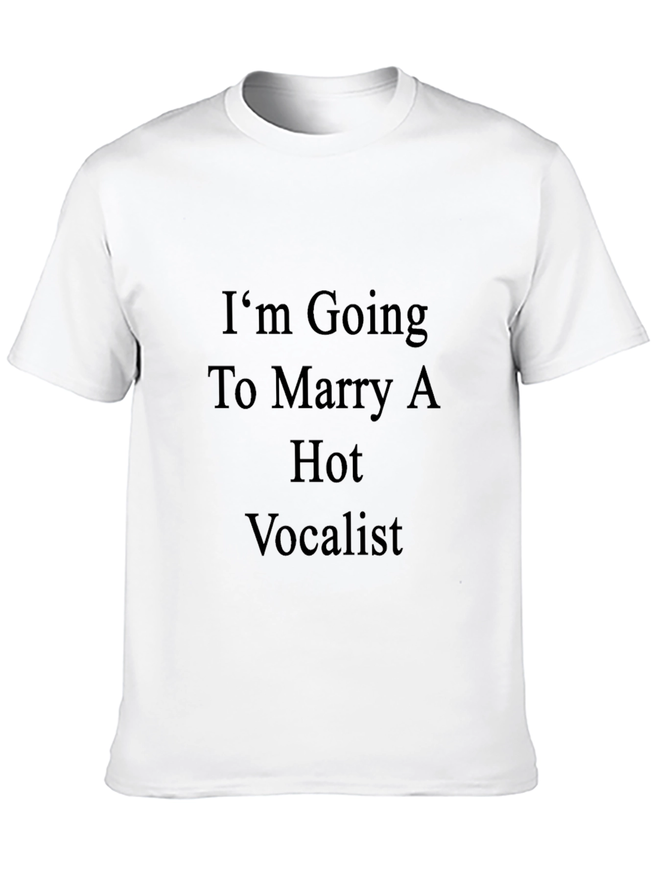 Black I'm Going to Marry A Hot Vocalist T-Shirt view 10