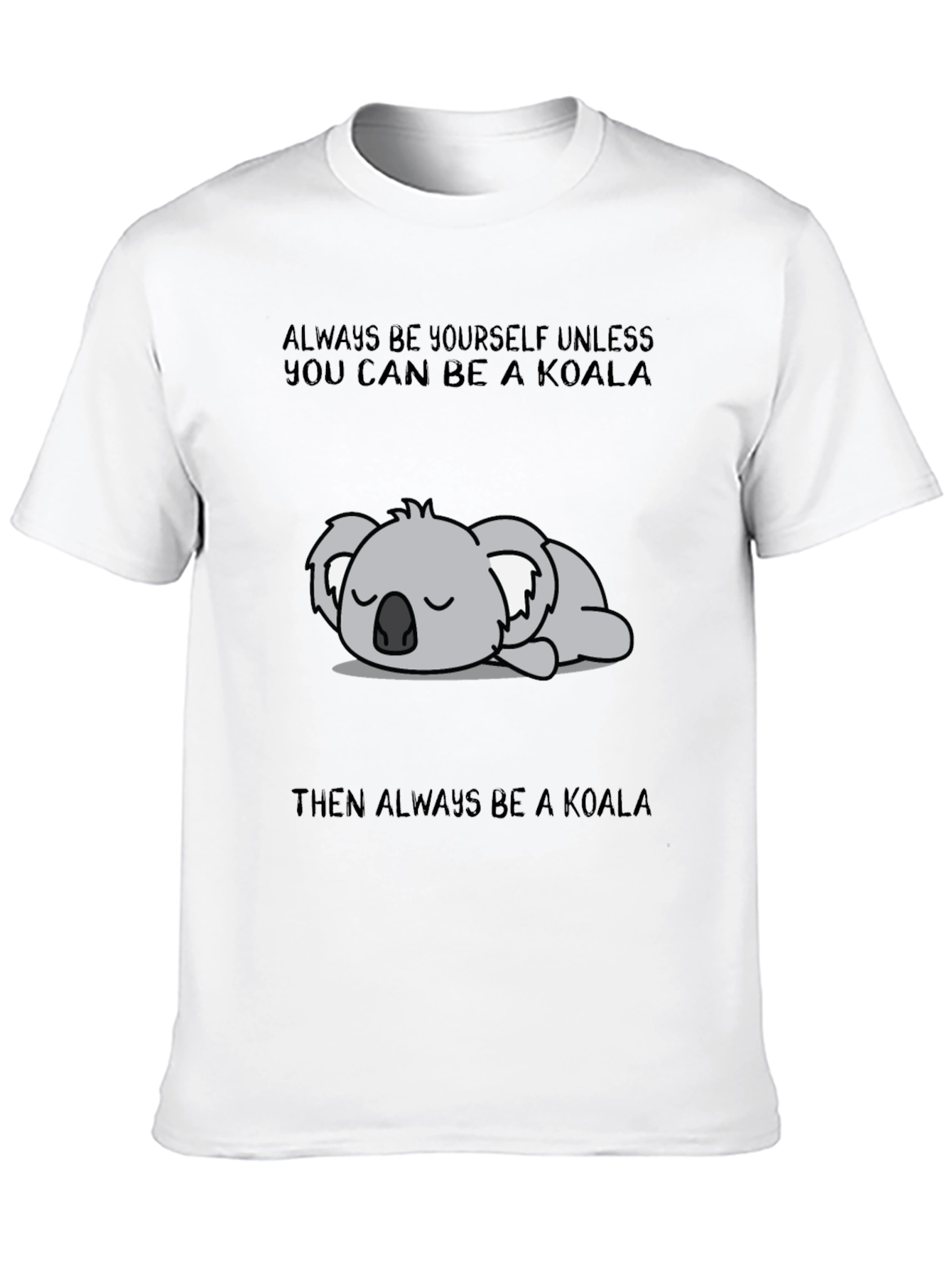 Black Always Be A Koala Graphic T-Shirt view 10