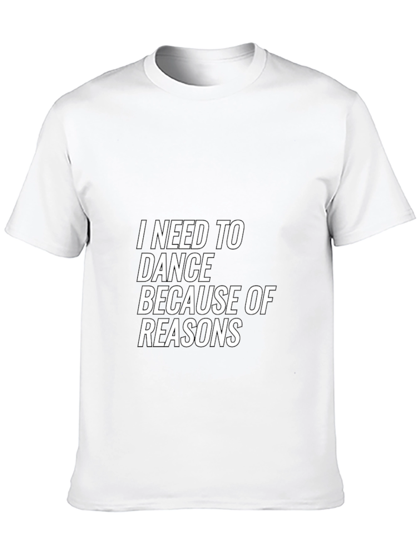 Black I Need to Dance Funny T-Shirt - Dance Reasons Tee view 10
