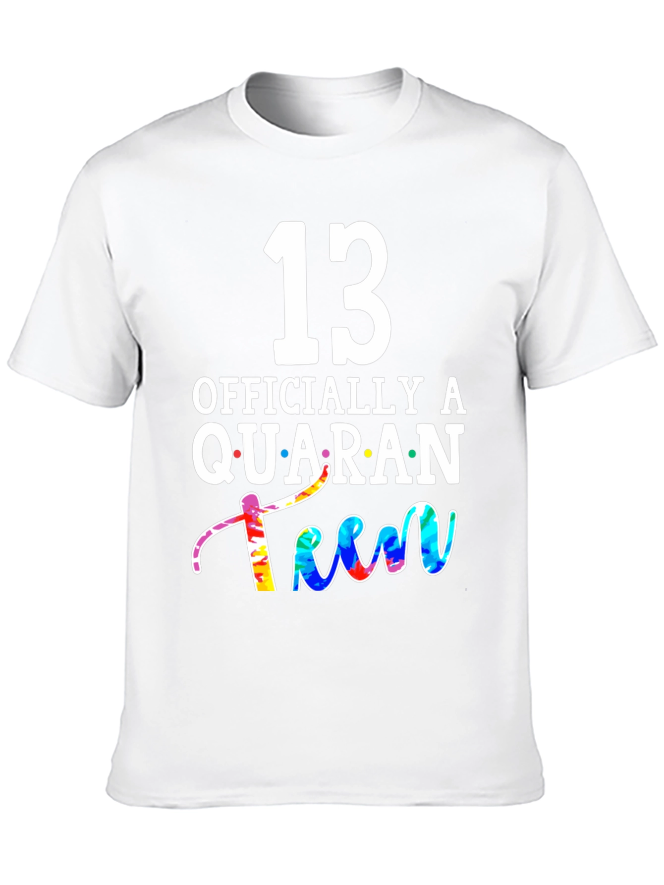 Black QuaranTEEN Birthday T-Shirt - 13th Birthday  view 10