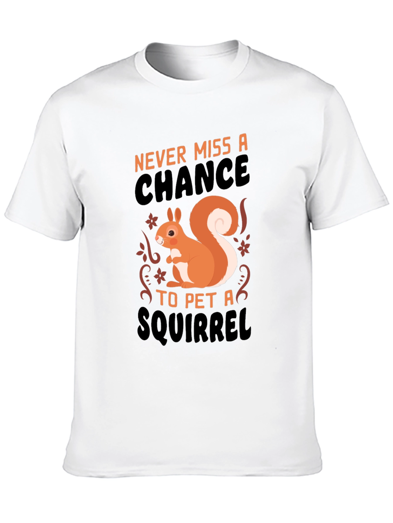 Black Squirrel Petting T-Shirt - Never Miss a Chance view 10