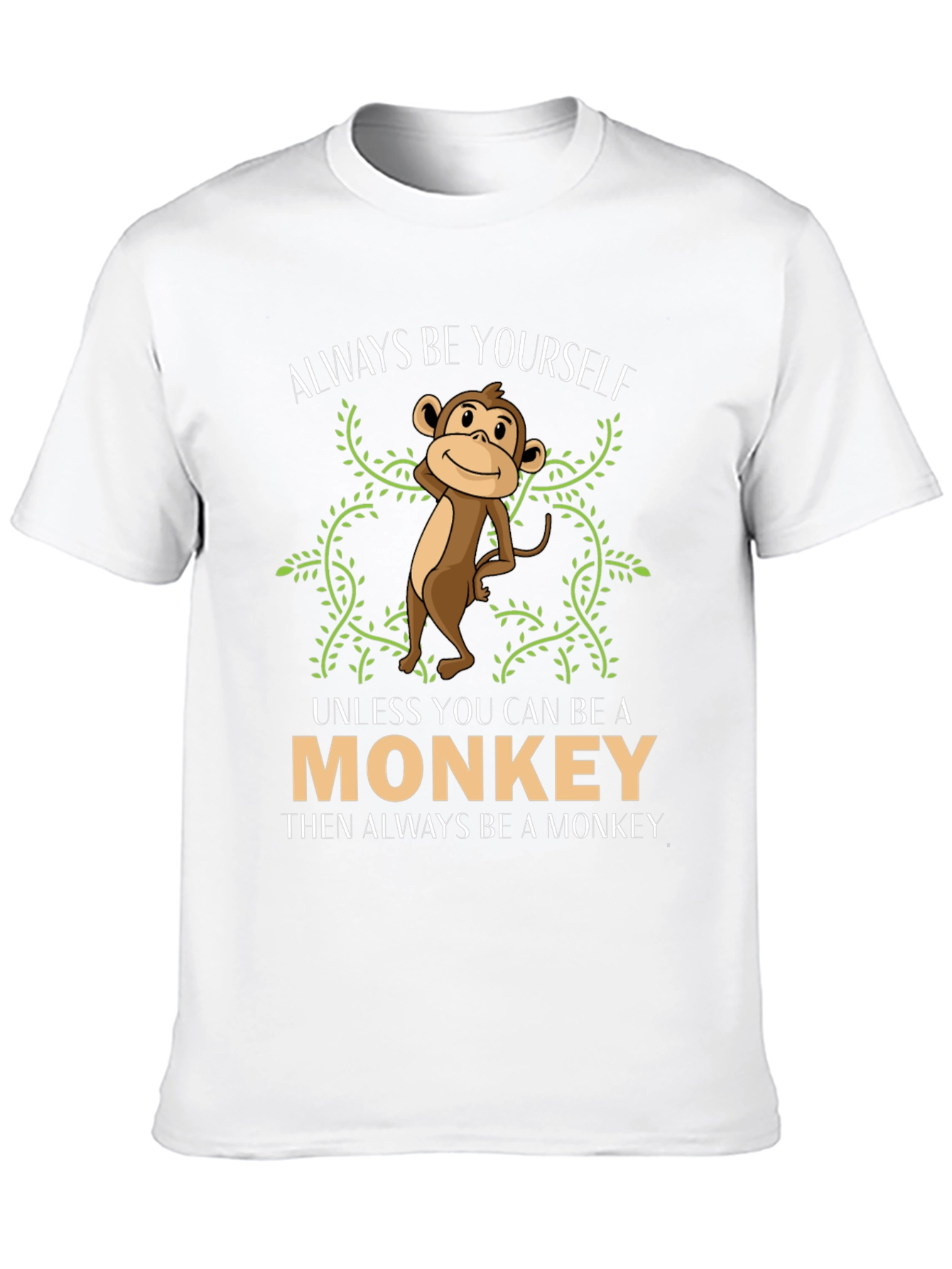 Be Yourself Unless You Can Be a Monkey T-Shirt - 10