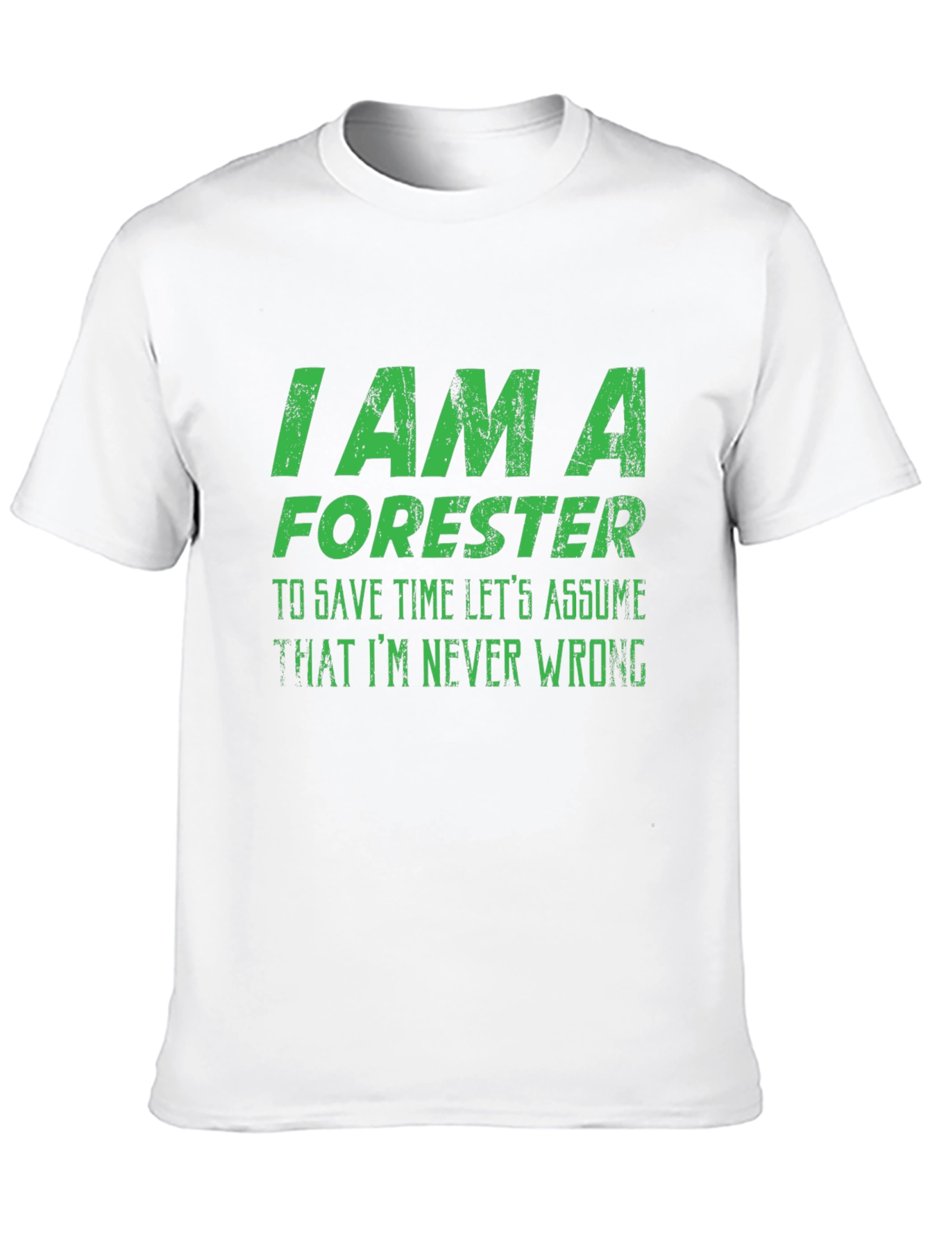 Black Forester T-Shirt - I Am A Forester - Never Wrong view 10