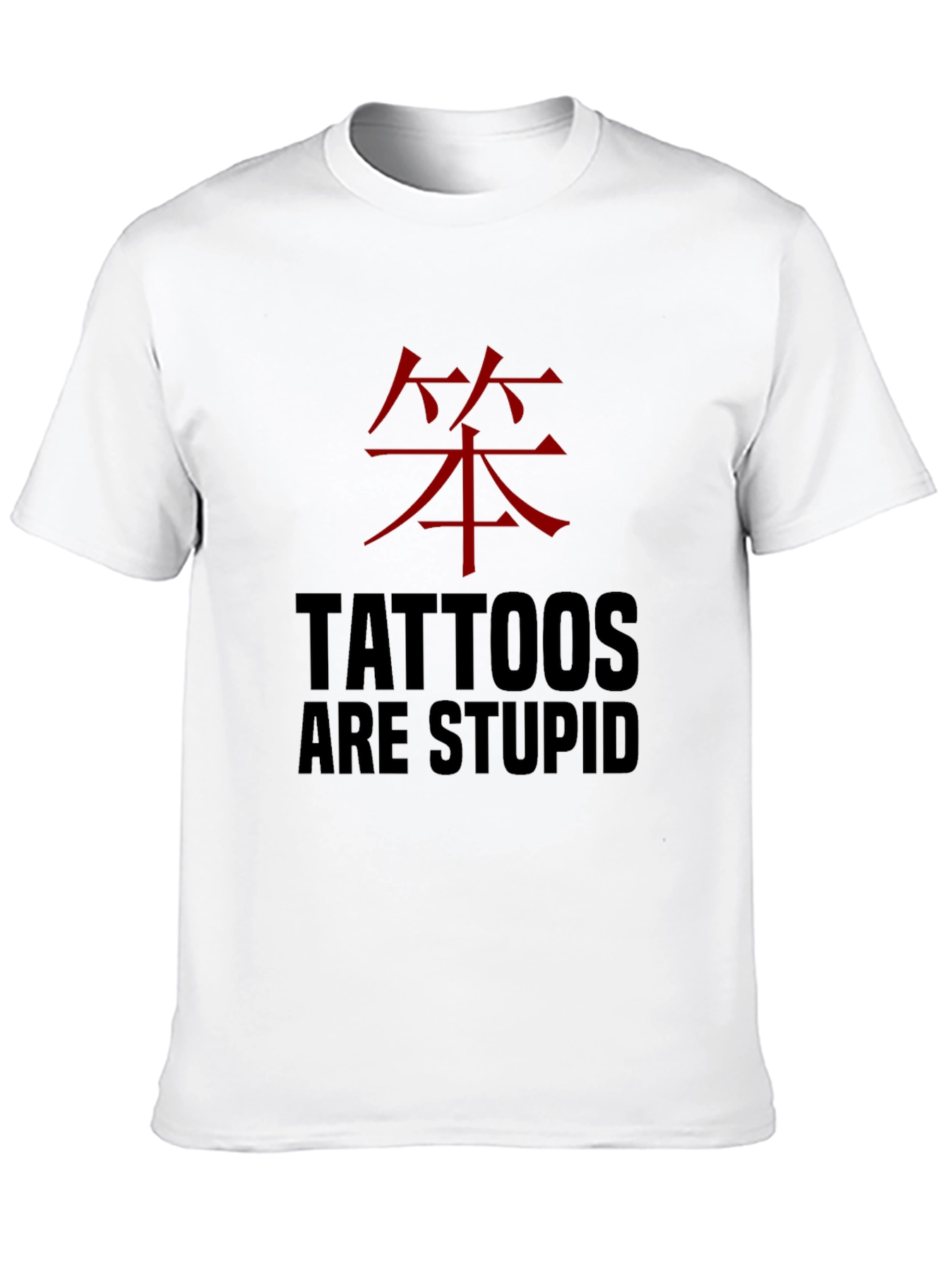 Black Tattoos are Stupid Funny Graphic Tee view 10