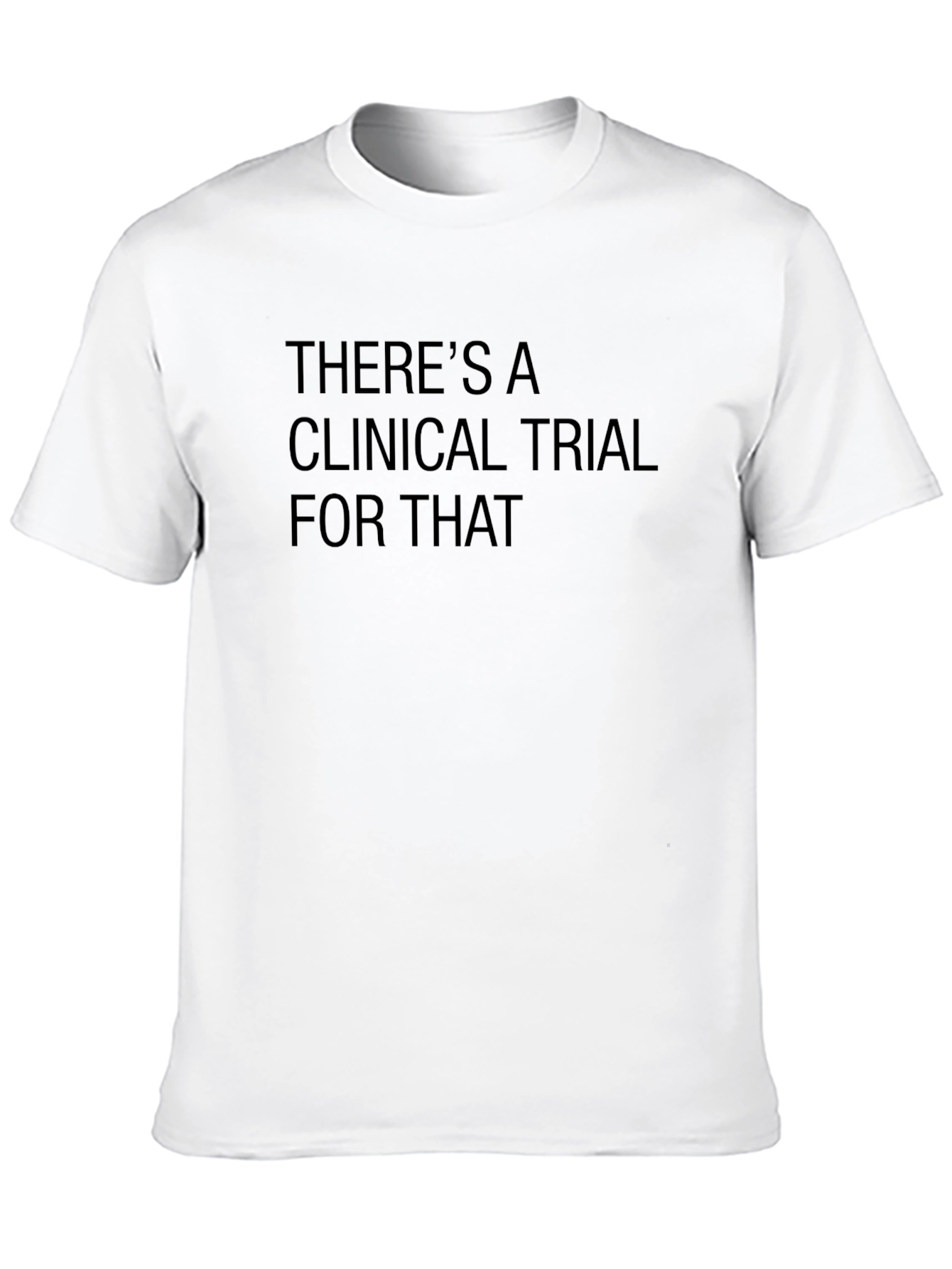 Clinical Trial T-Shirt - Unique Science Tee - 10