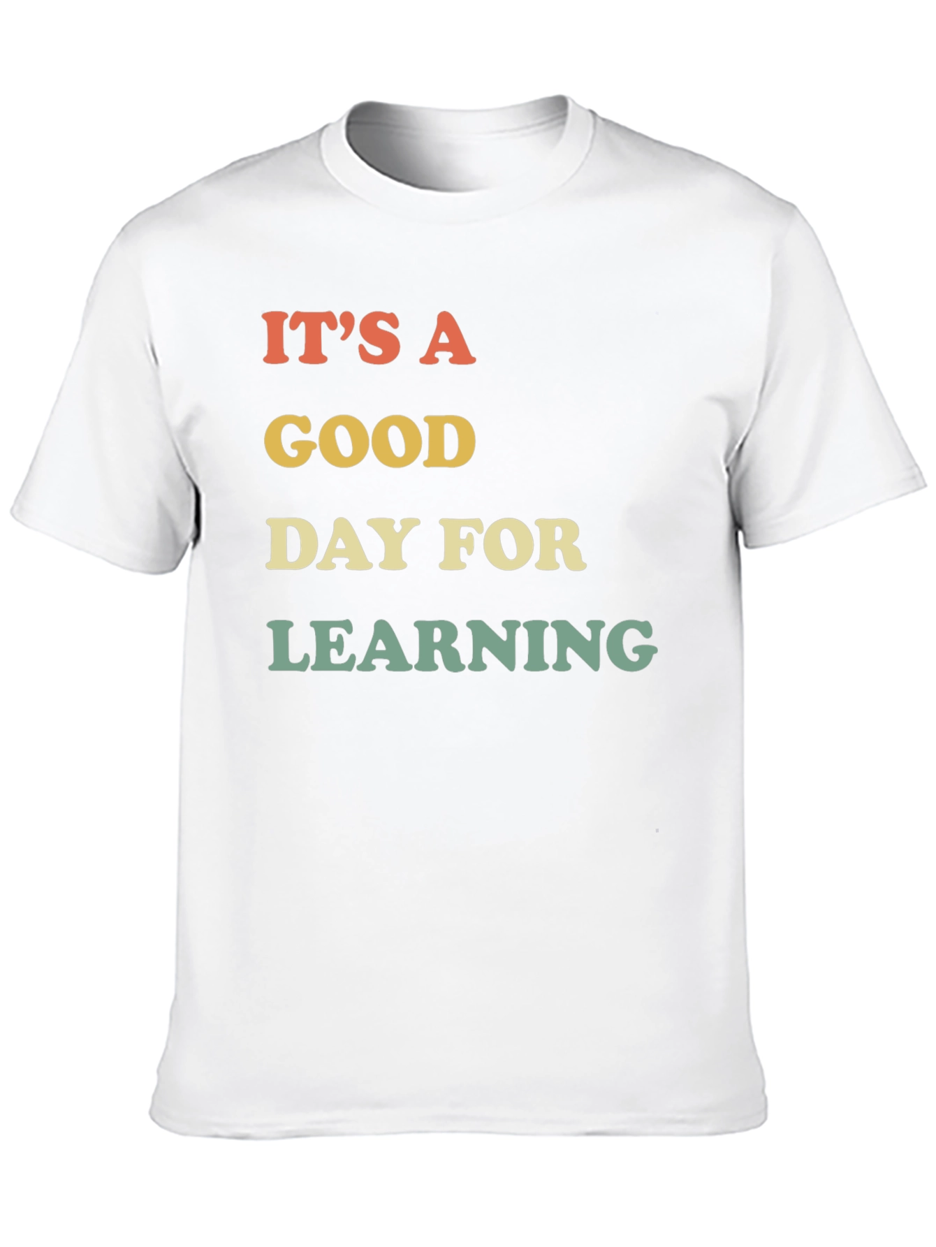 Black It's A Good Day For Learning T-Shirt view 10