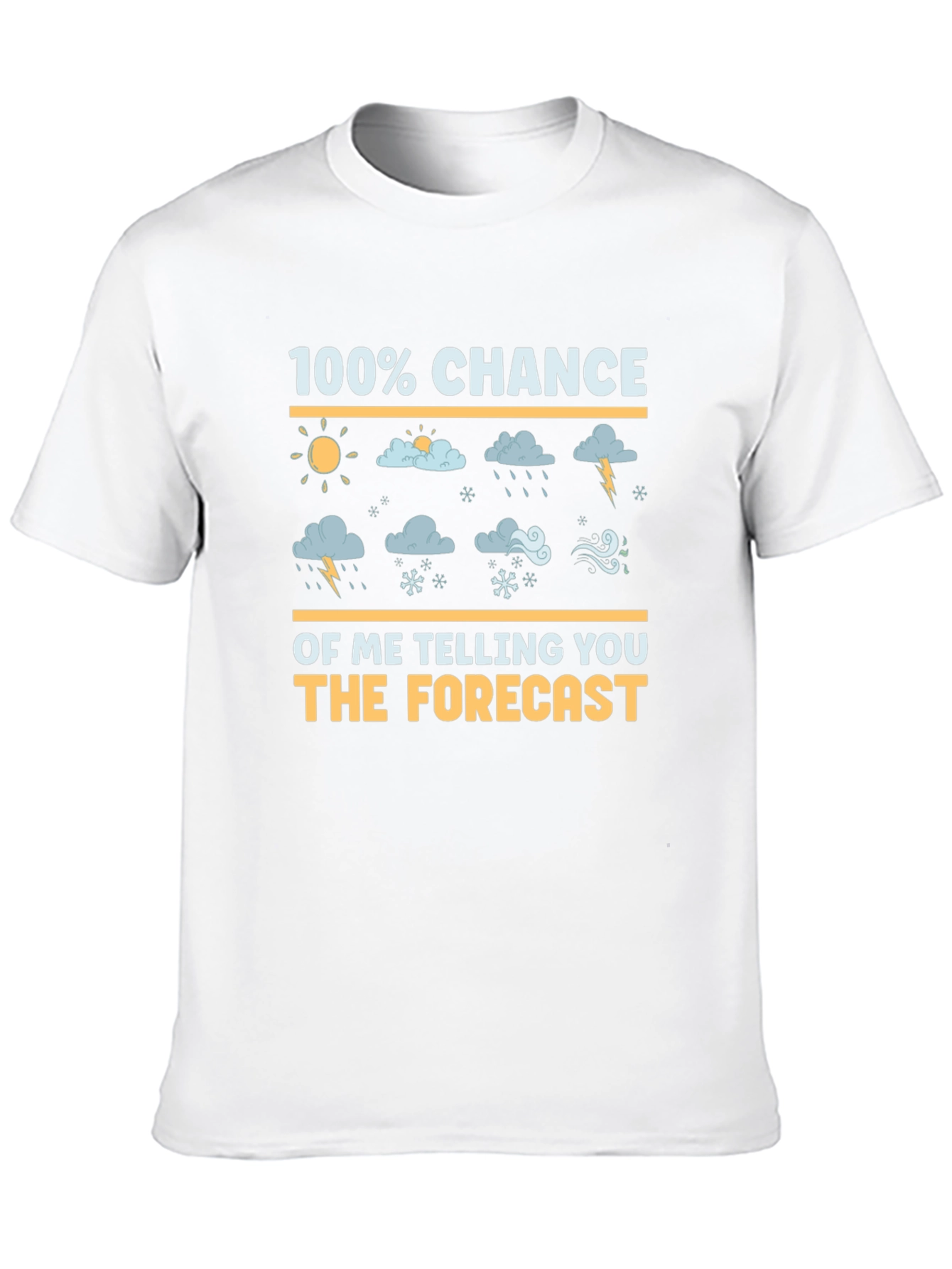 Black 100% Chance of Forecast Weather Humor T-Shirt view 10