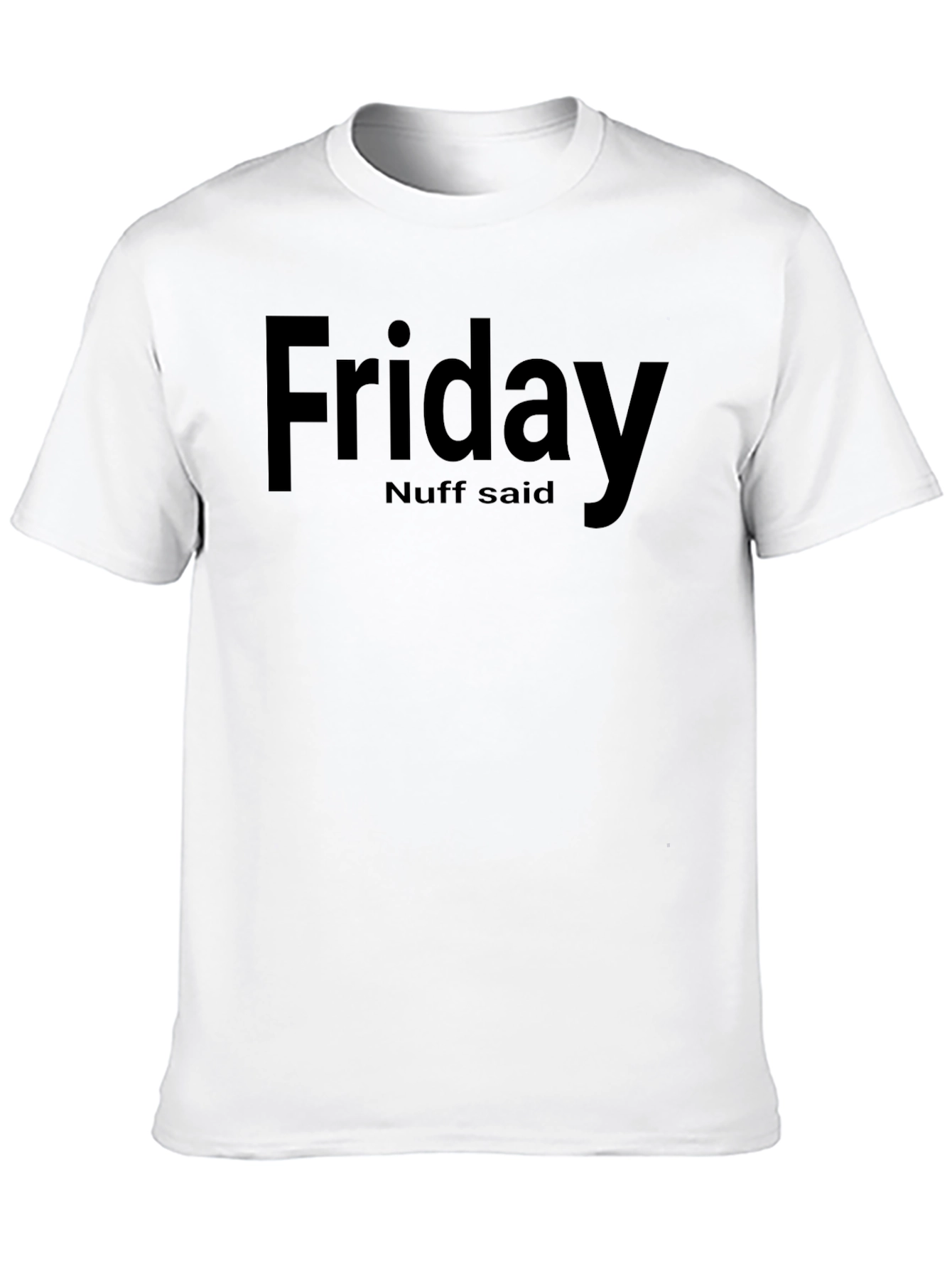 Black Friday Nuff Said Black T-Shirt view 10