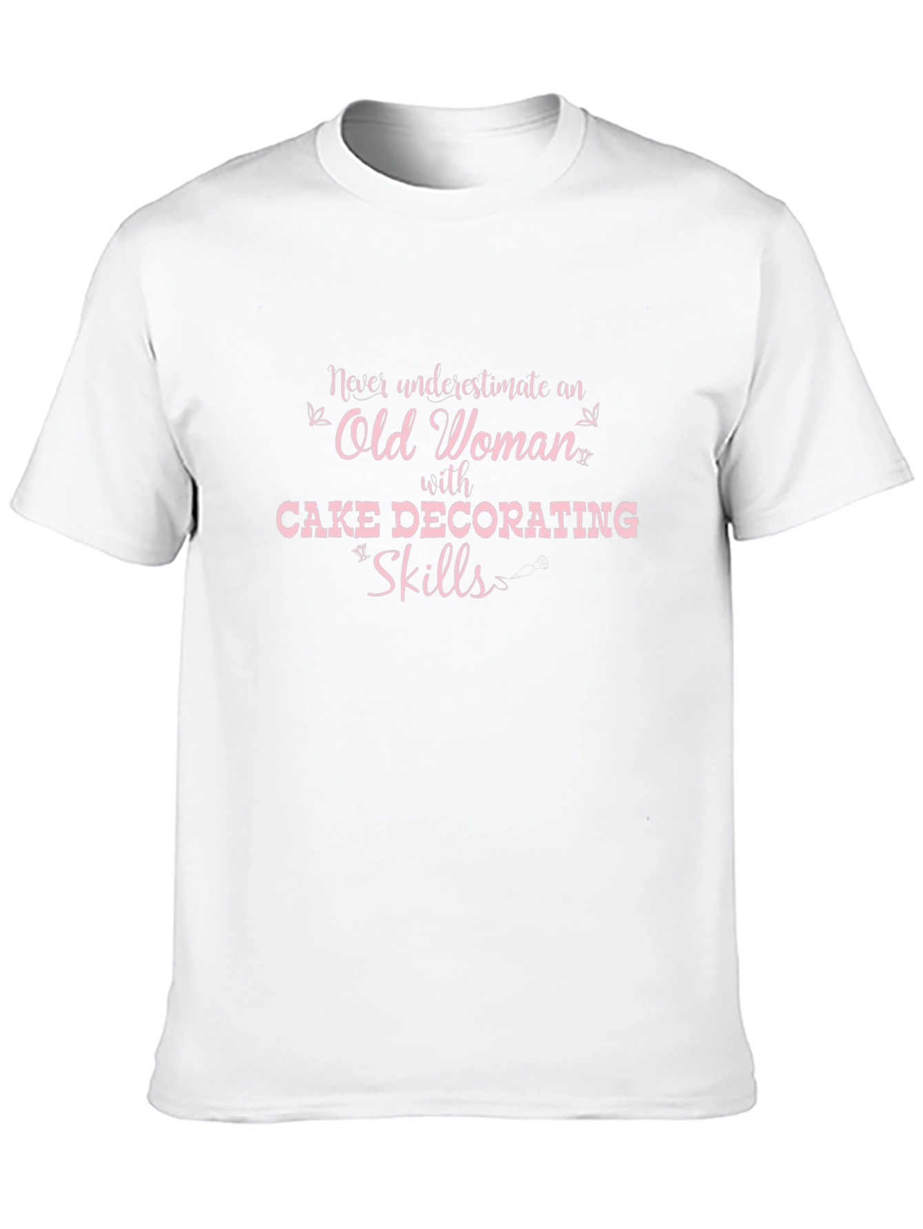 Black Cake Decorator T-Shirt: Old Woman Skills - Funny Gift view 10