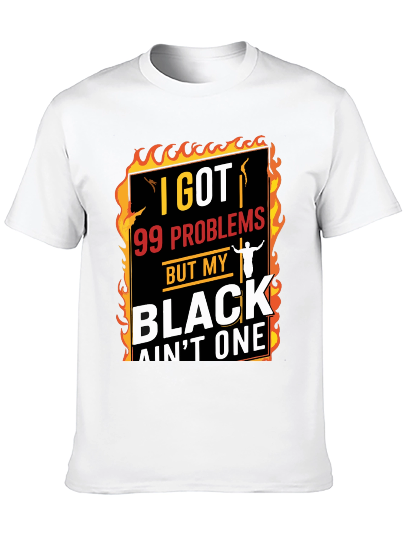Black I Got 99 Problems T-Shirt view 10