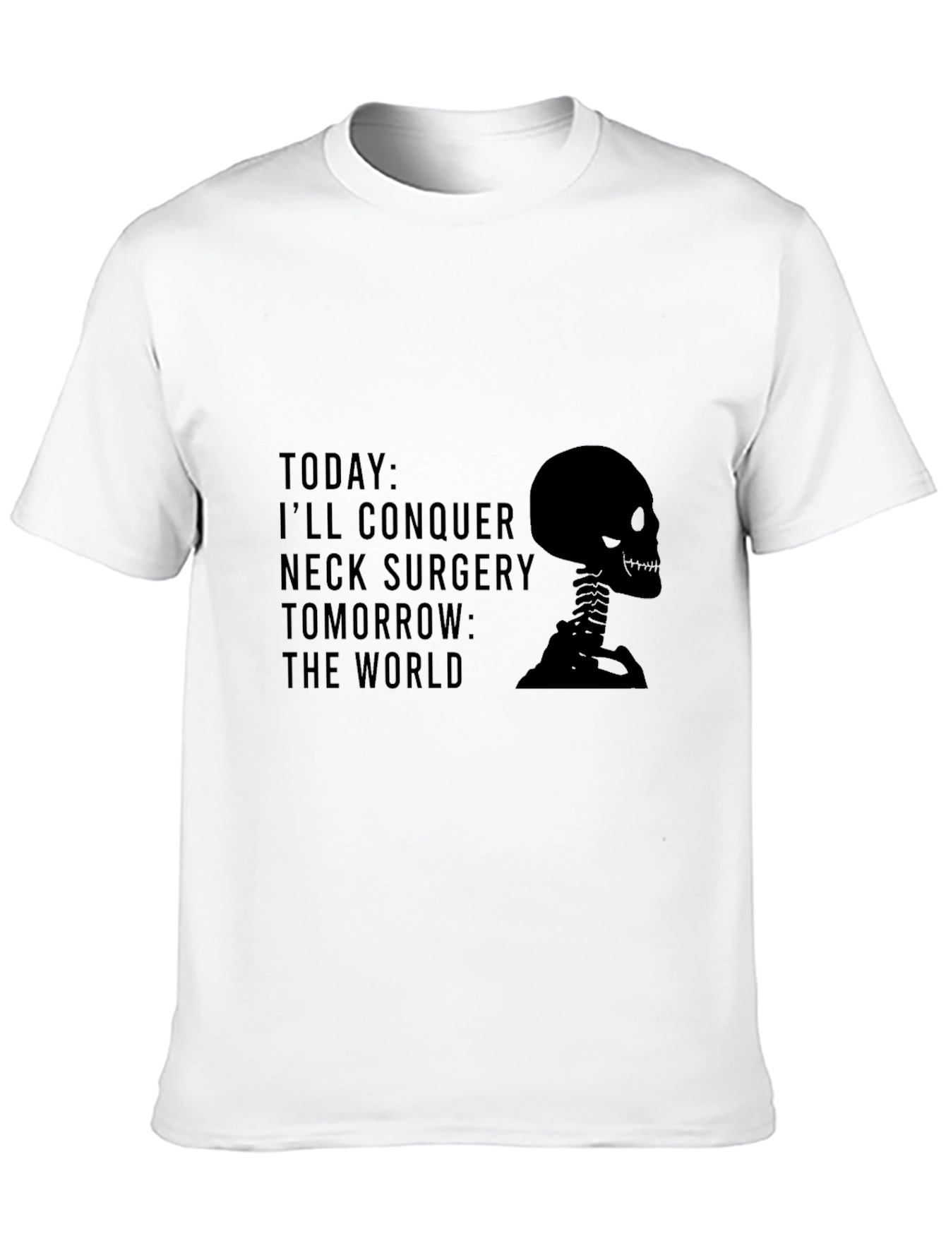 Black Neck Surgery Recovery T-Shirt - Conquer the World! view 10