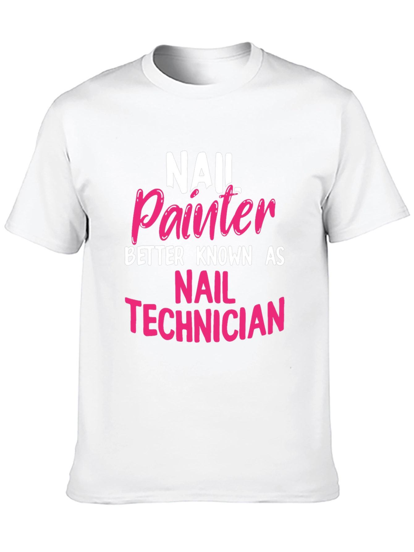 Black Nail Painter Technician T-Shirt - Perfect Gift! view 10