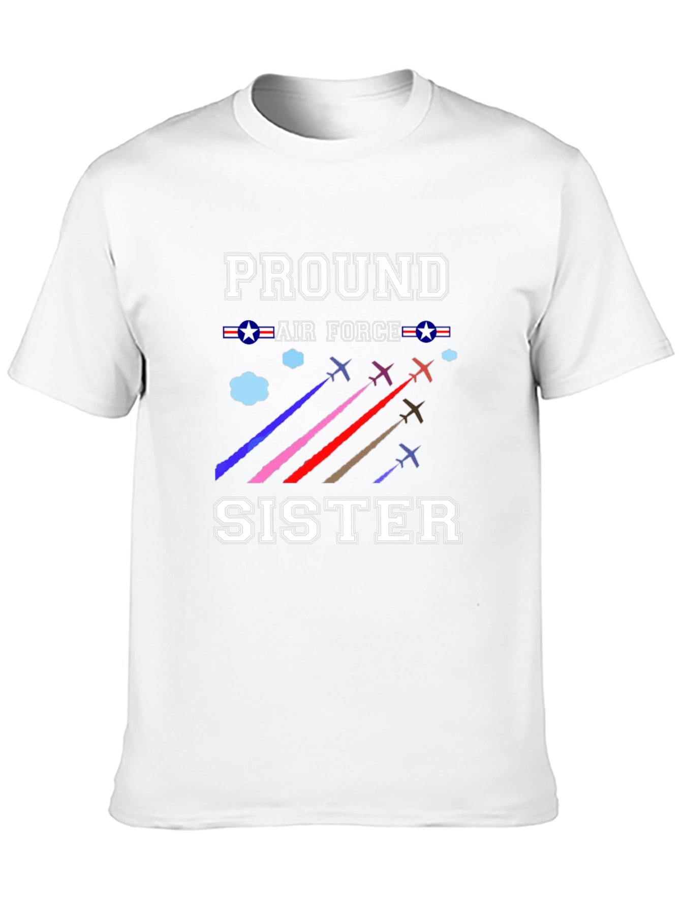 Proud Air Force Sister T-Shirt - 10