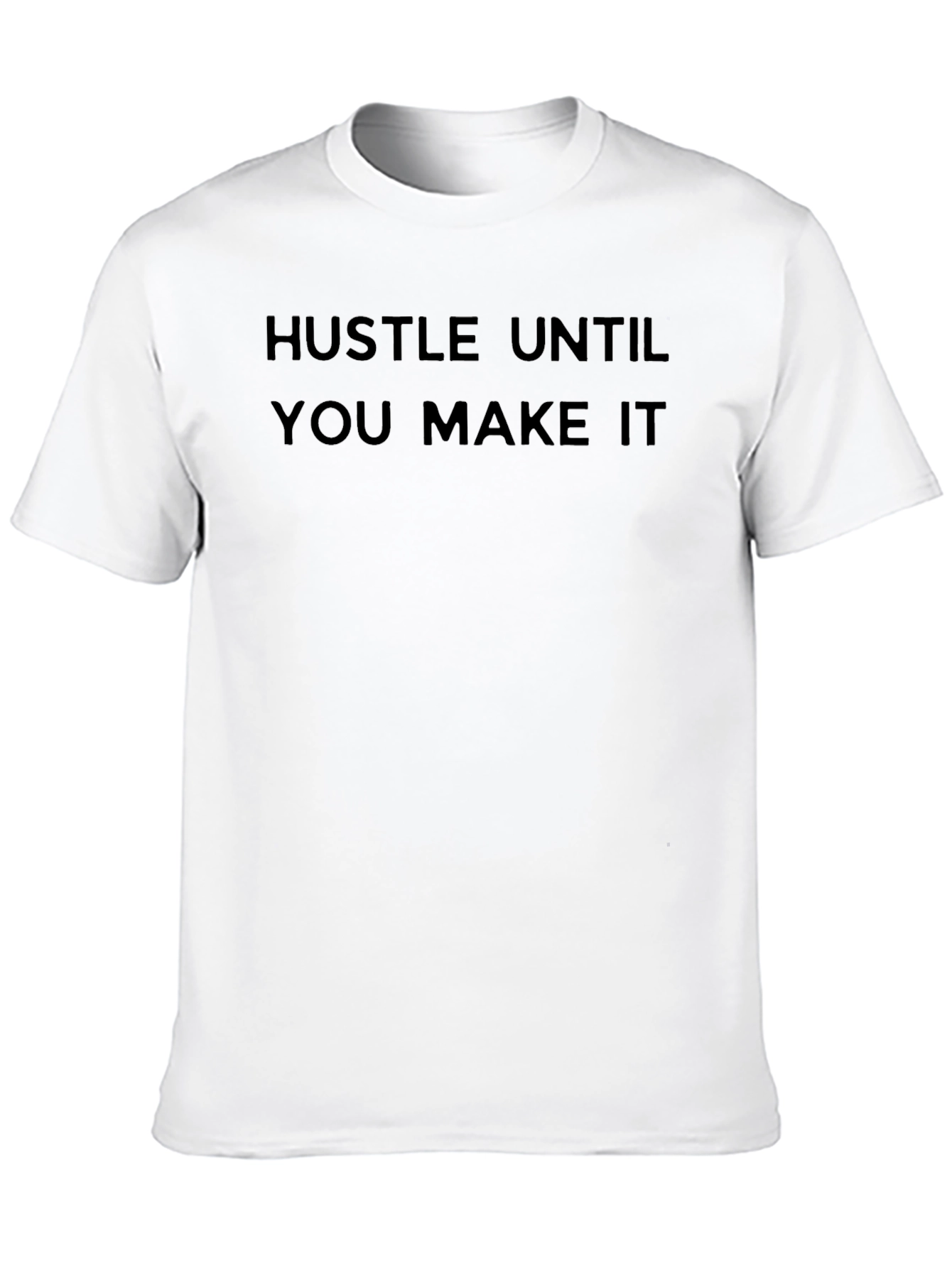 Black Hustle Until You Make It Black T-Shirt view 10