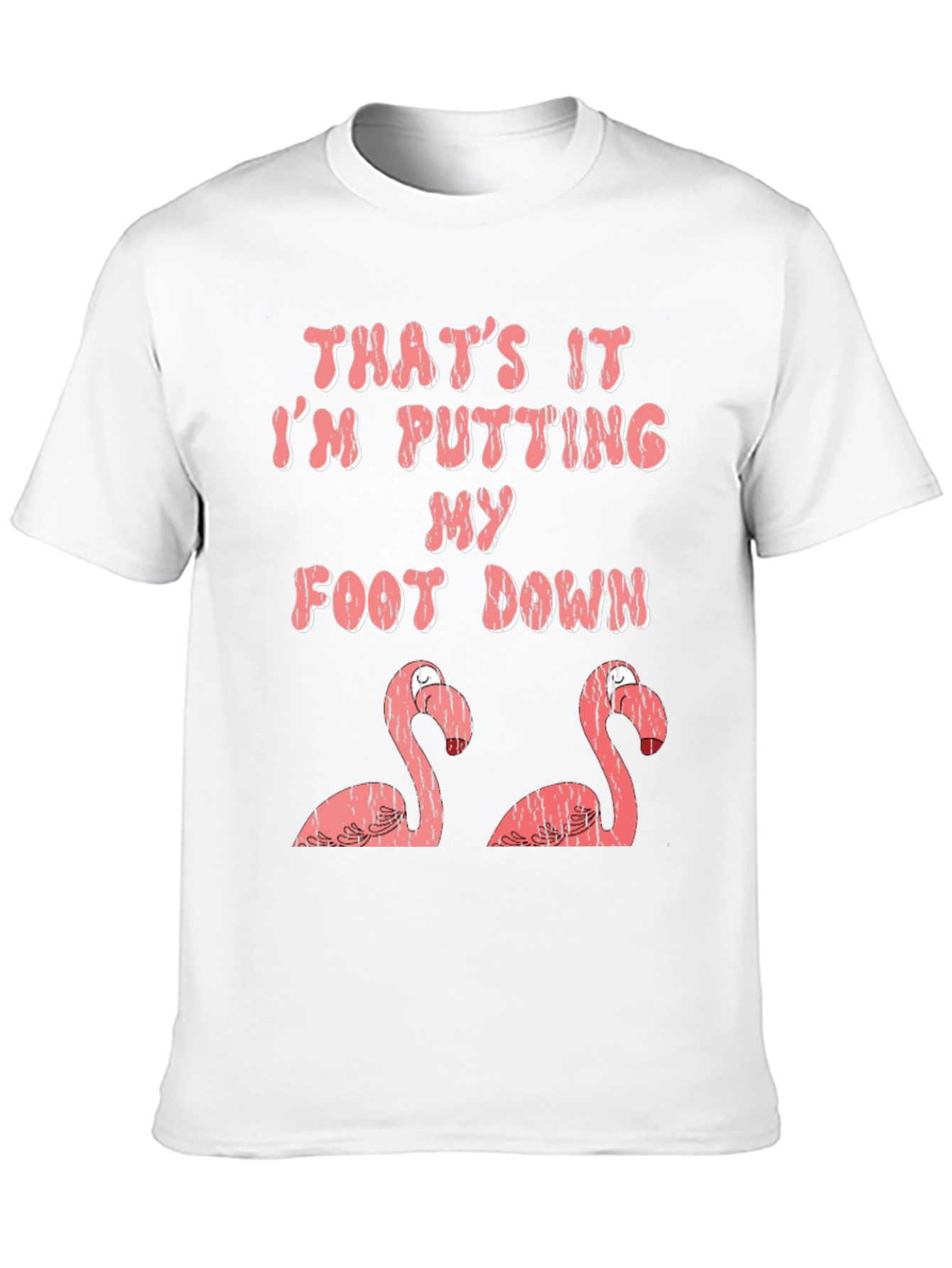 Black Funny Flamingo T-Shirt: I'm Putting My Foot Down! view 10