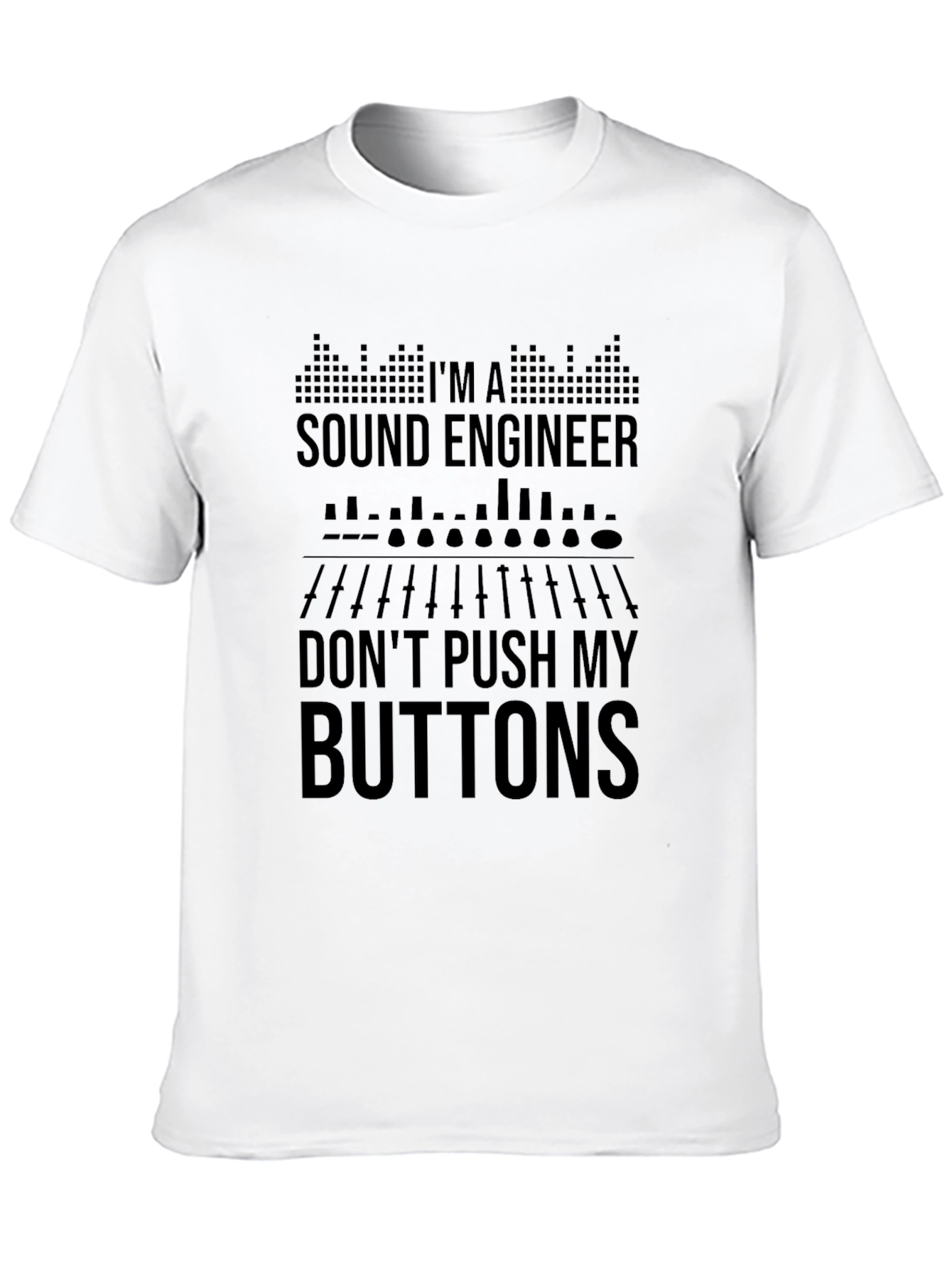 Black Sound Engineer Don't Push My Buttons Graphic Tee view 10