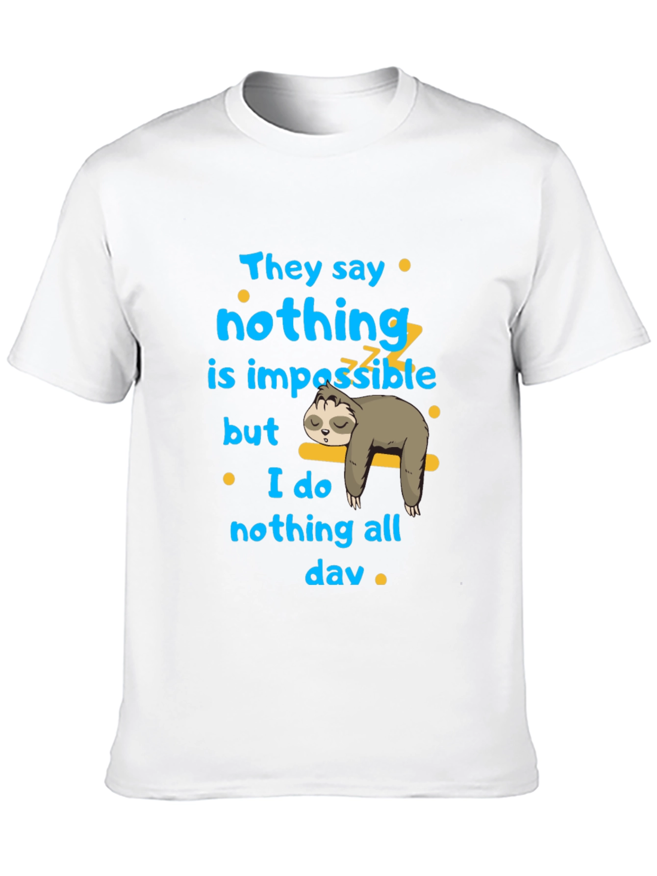 Black Nothing is Impossible Sloth Graphic T-Shirt view 10