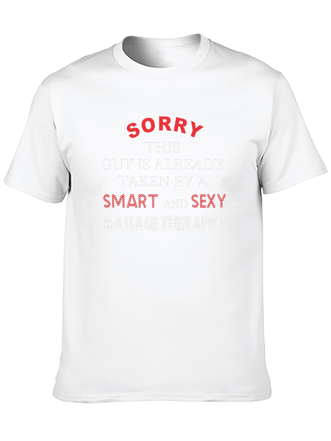 Black Funny Massage Therapist T-Shirt - Sorry Taken Guy! view 10