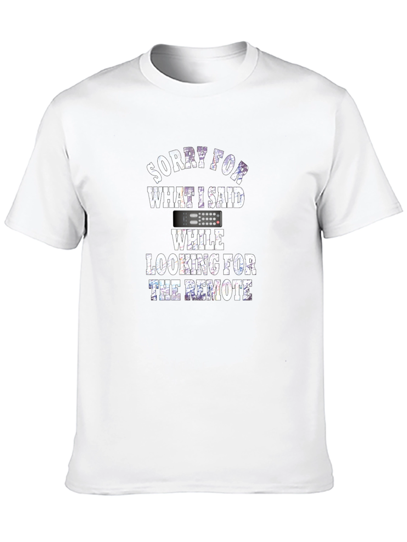 Black Sorry For What I Said Remote Funny T-Shirt view 10