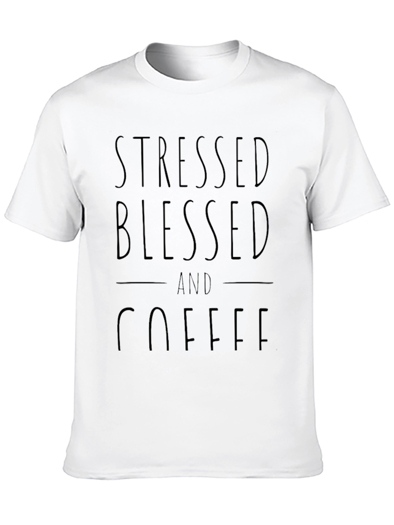 Black Stressed Blessed Coffee T-Shirt Casual Wear view 10