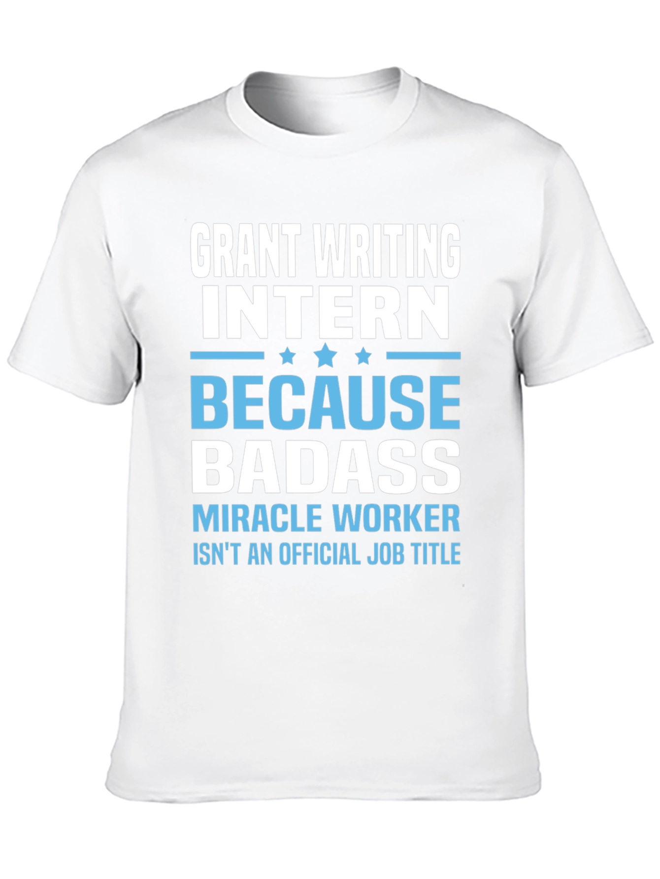 Black Grant Writing Intern Badass Black T-Shirt view 10