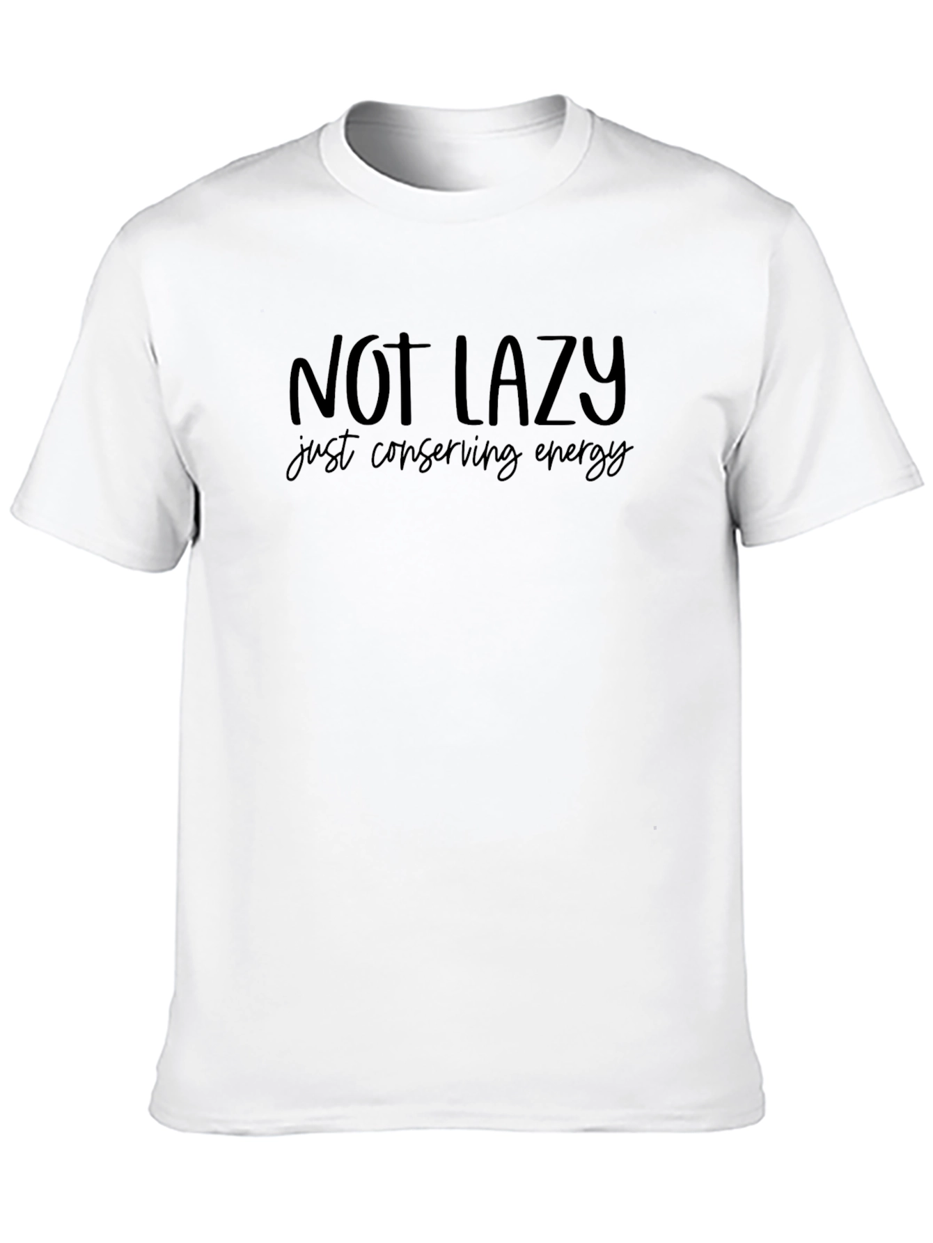 Black Not Lazy T-Shirt - Conserving Energy - Black Tee view 10