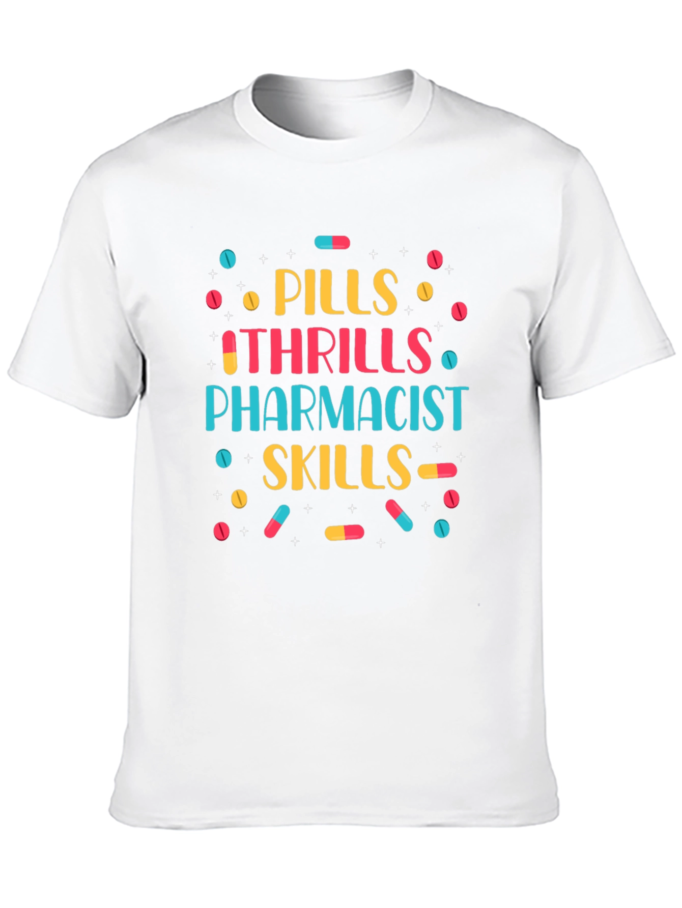 Black Pills Thrills Pharmacist Skills Graphic Tee view 10