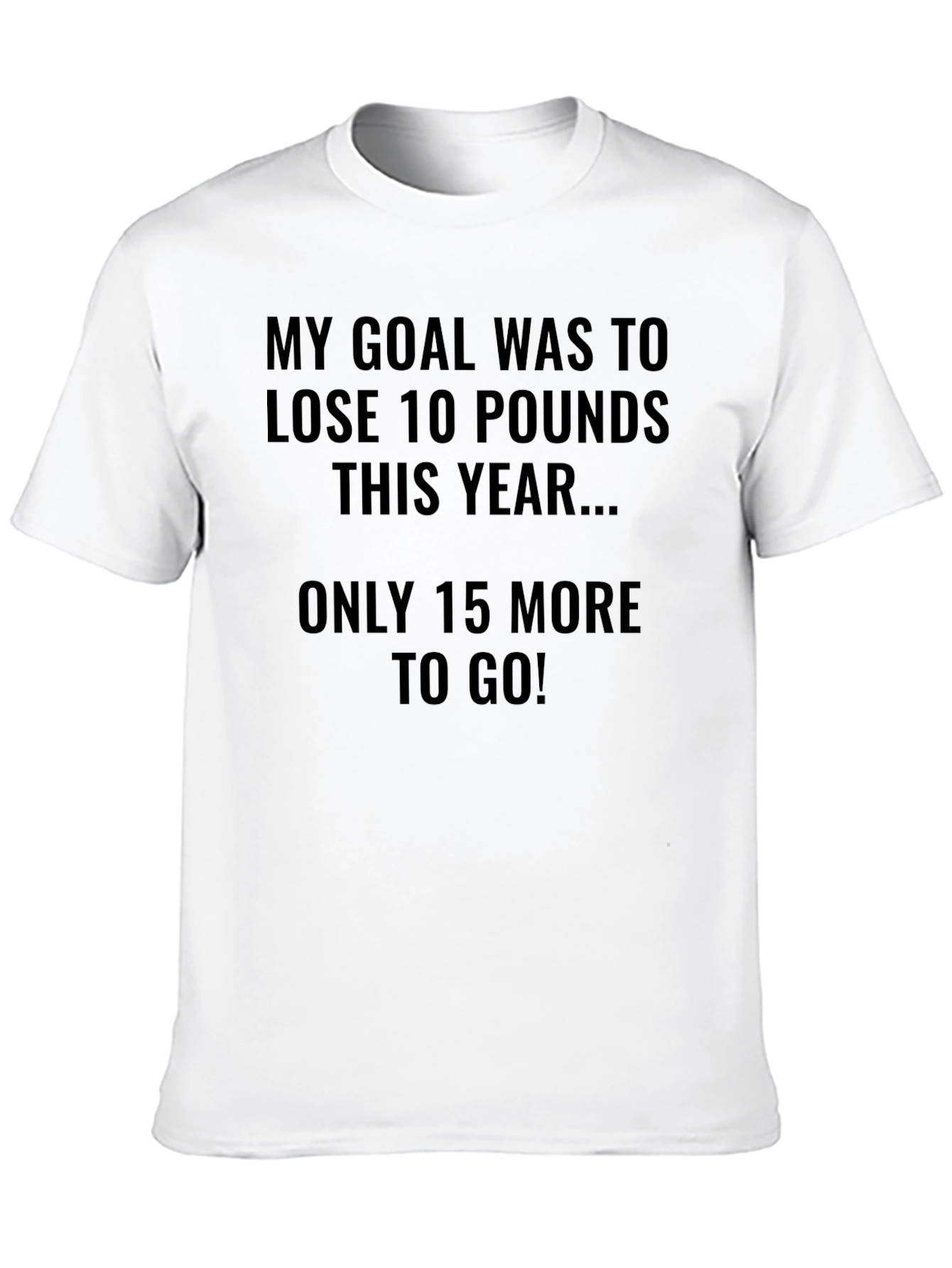 Black Funny Weight Loss Goal T-Shirt view 10